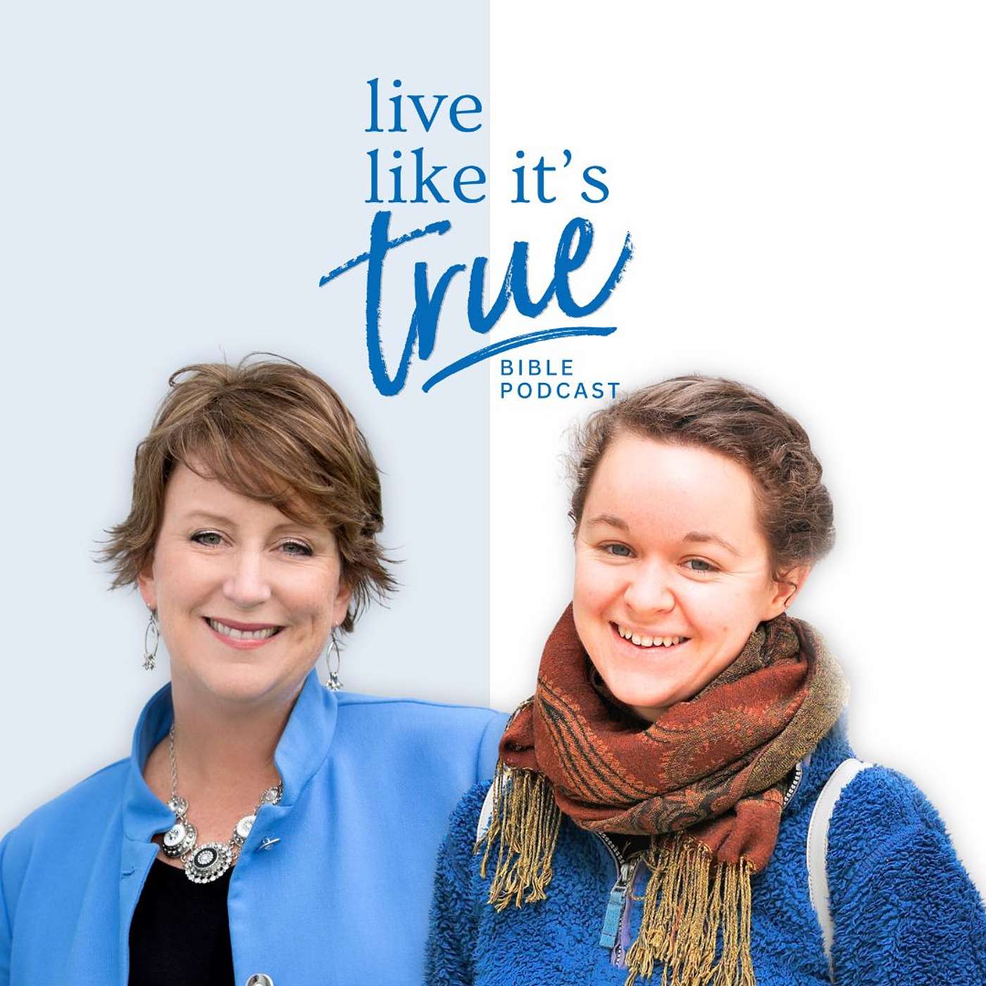 Live Like It\'s True {Bible Podcast}