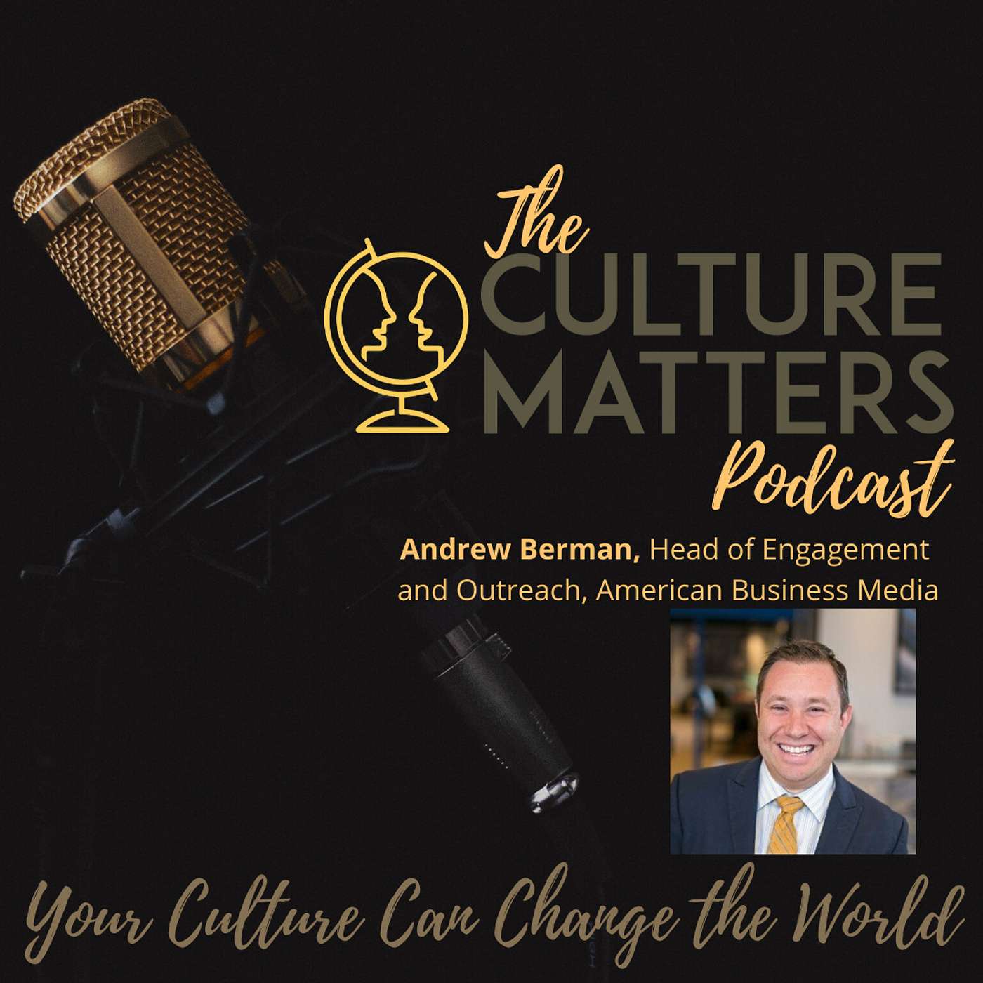 Season 5, Episode 55: Guest: Andrew Berman: The Connector