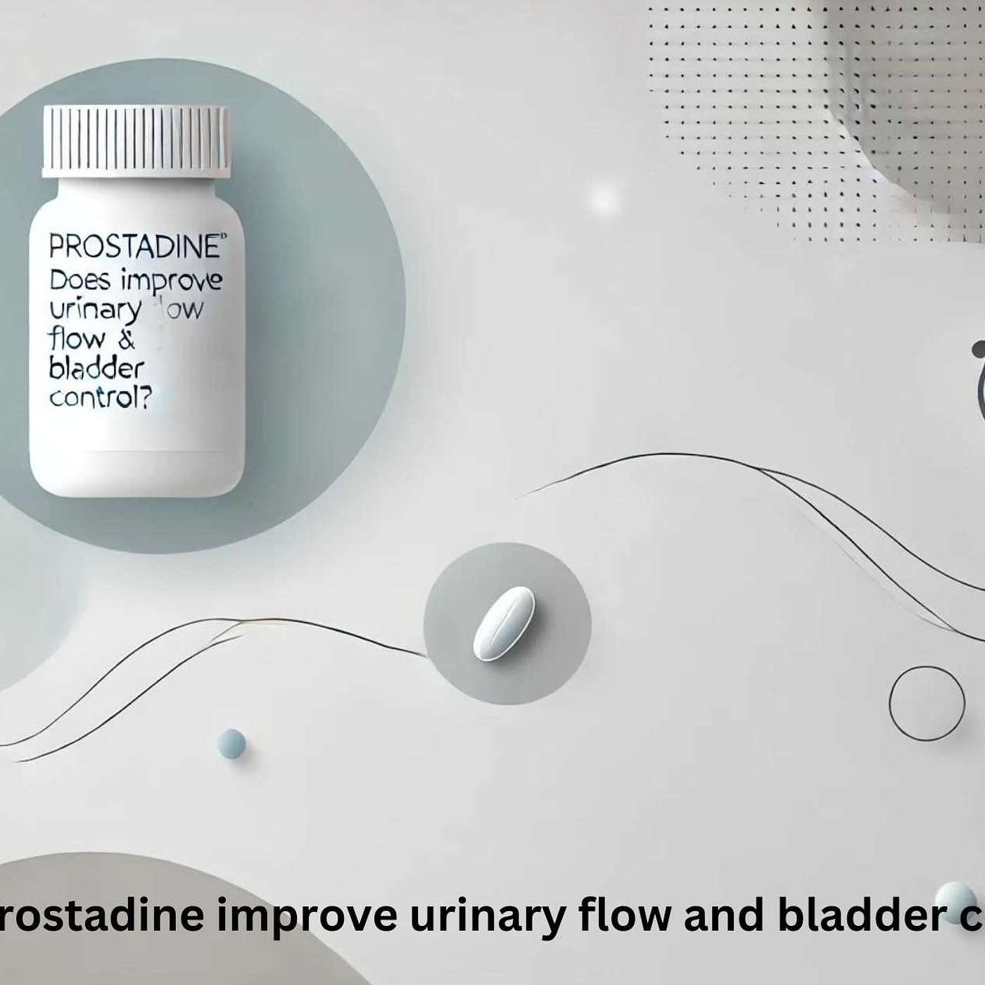 Does Prostadine Improve Urinary Flow and Bladder Control? Uncover the Benefits for Better Men's Health!