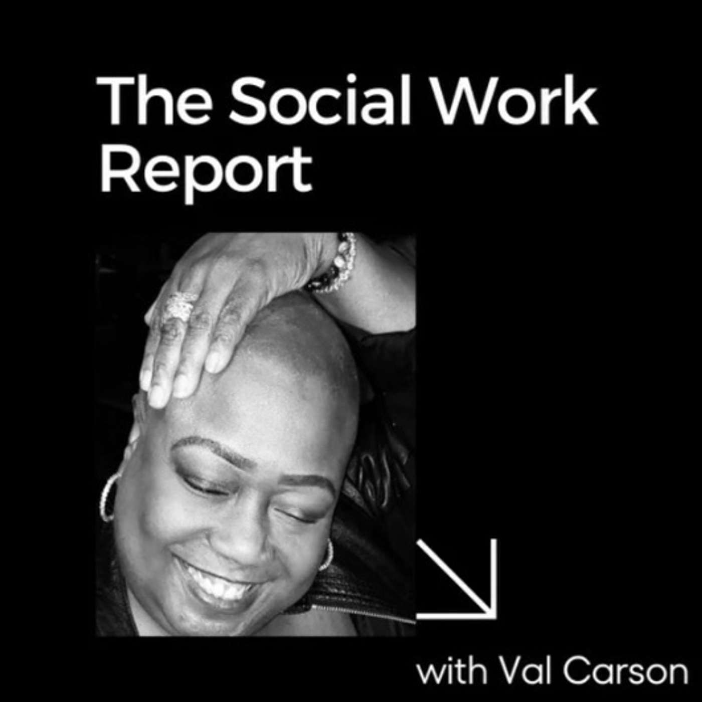 The Social Work Report with Val Carson