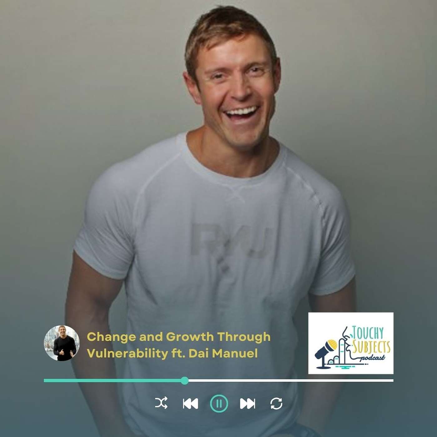Change and Growth Through Vulnerability ft. Dai Manuel