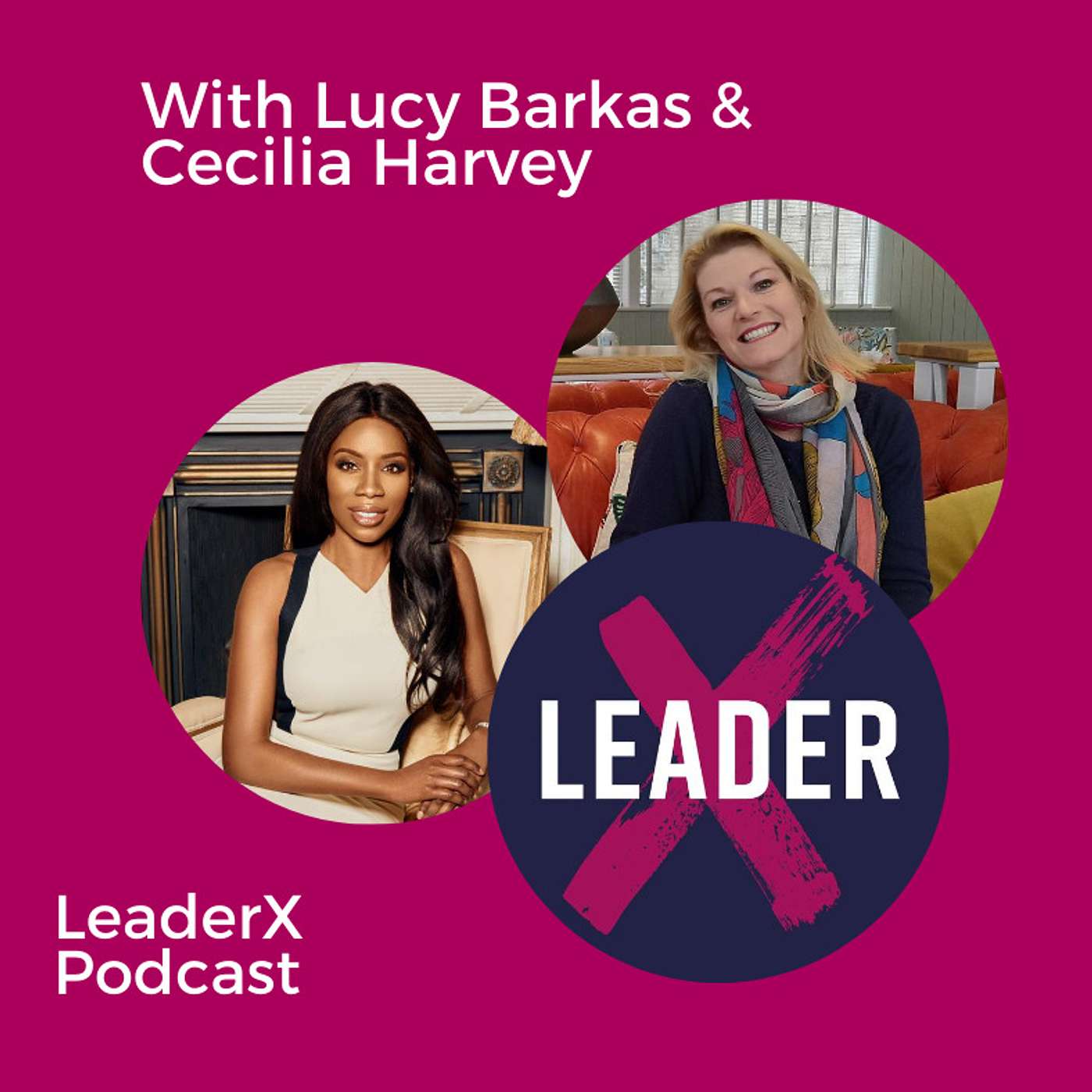 The LeaderX Podcast with Lucy Barkas
