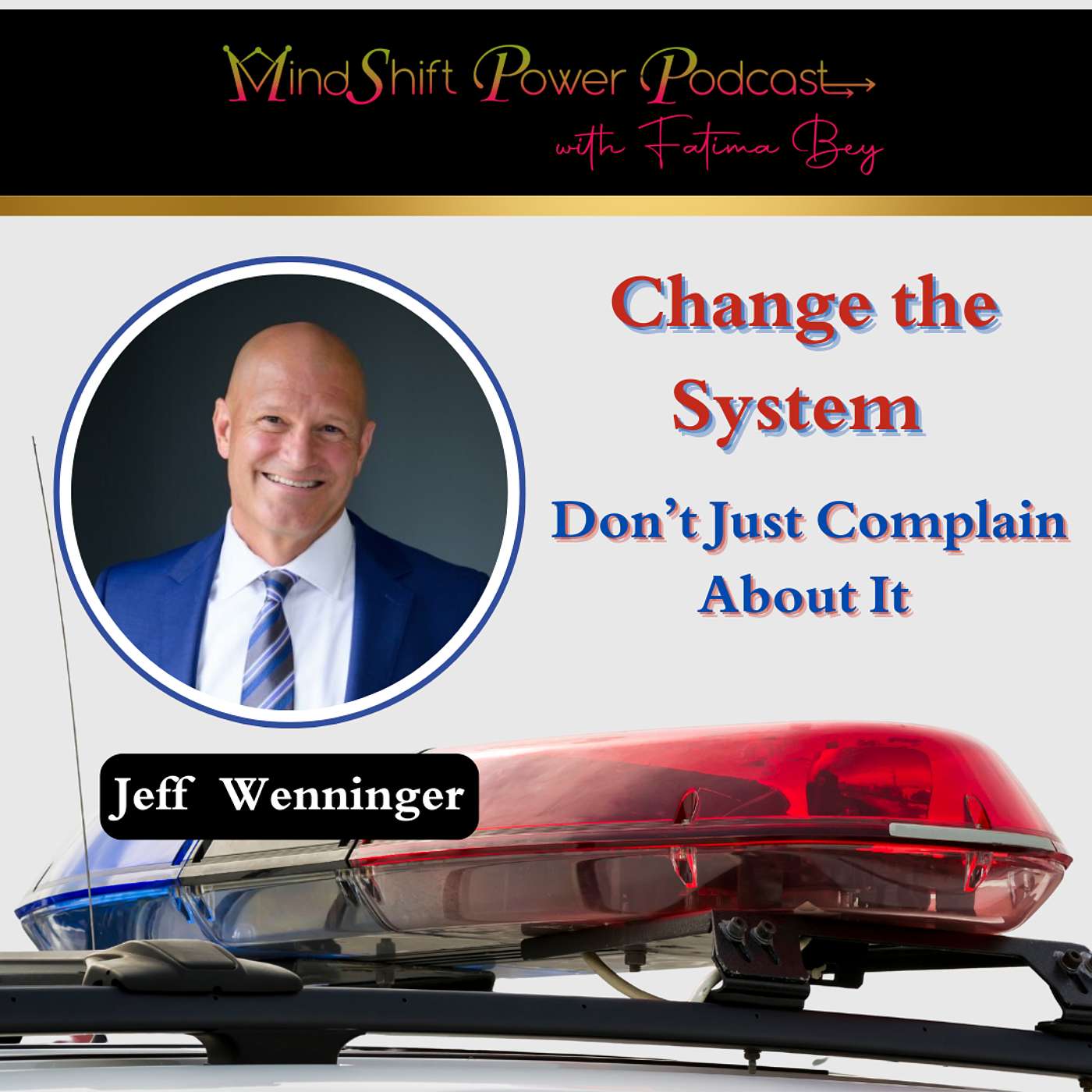 Change the System—Don’t Just Complain About It (Episode 116)