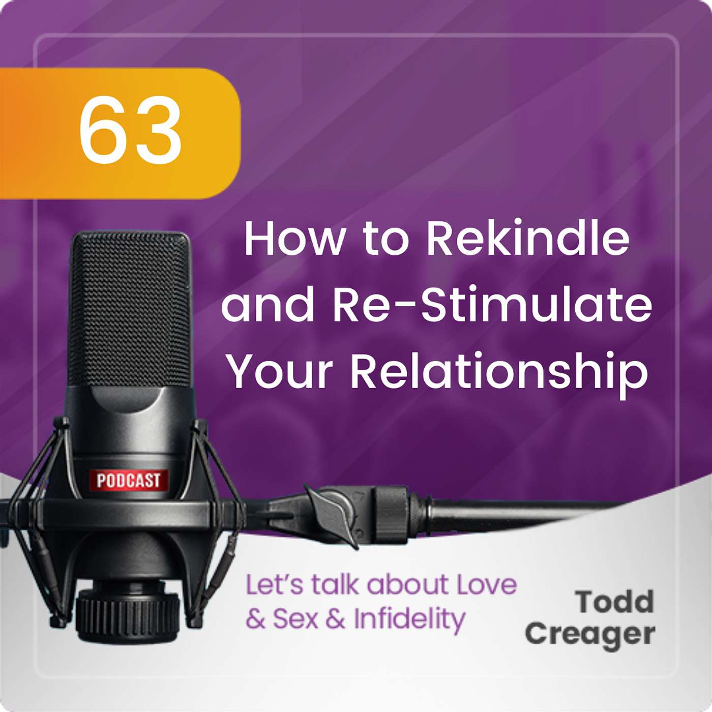 Episode #63: How to Rekindle and Re-Stimulate Your Relationship episode artwork
