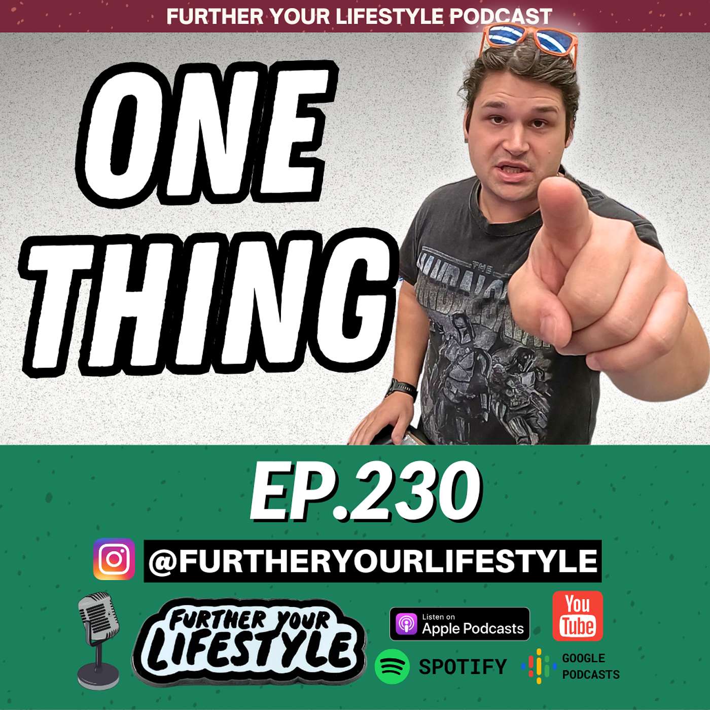 EP. 230 - If You're Ignoring THIS ONE THING it is Holding You Back! | Further Your Lifestyle Podcast