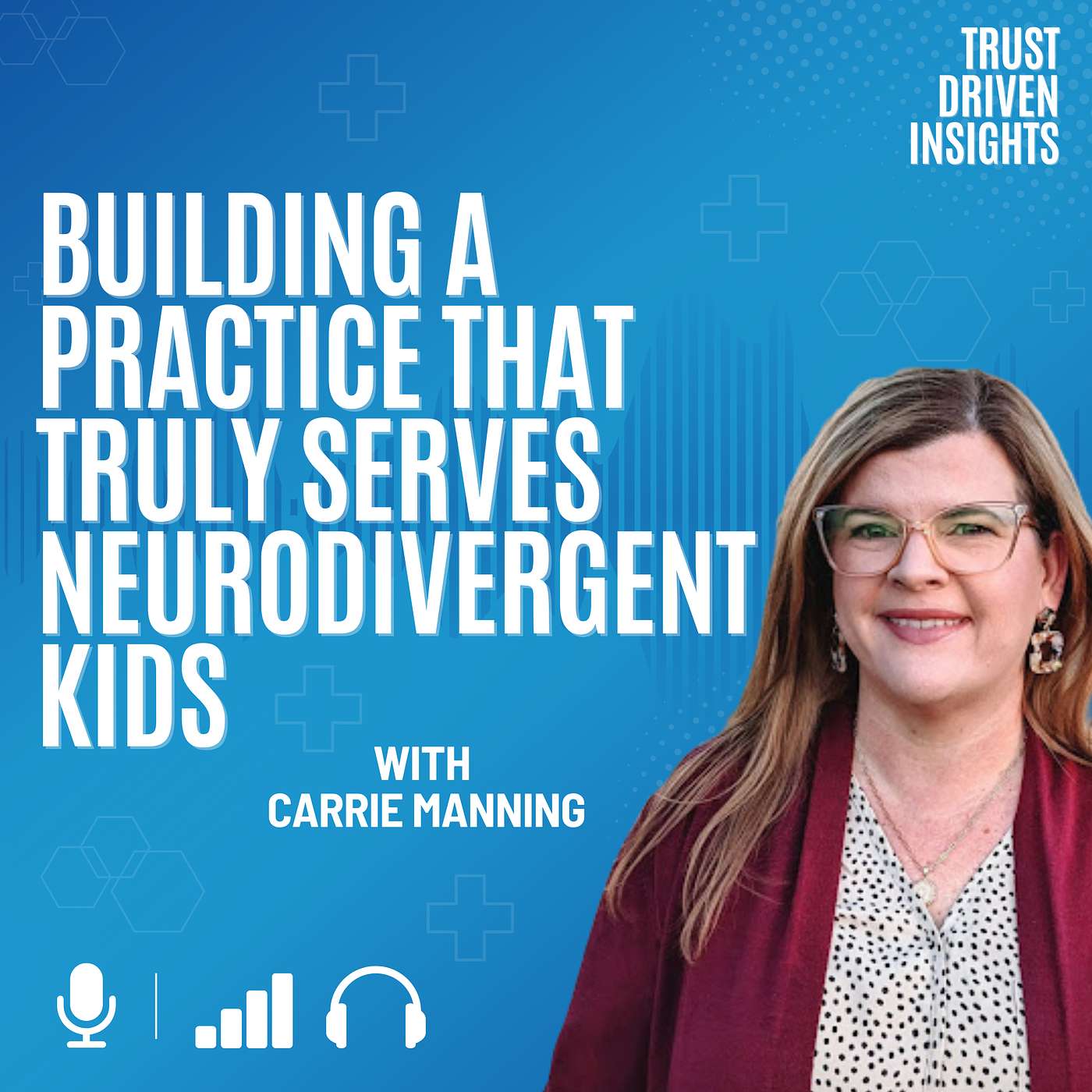 Building a Practice That Truly Serves Neurodivergent Kids with Carrie Manning episode artwork