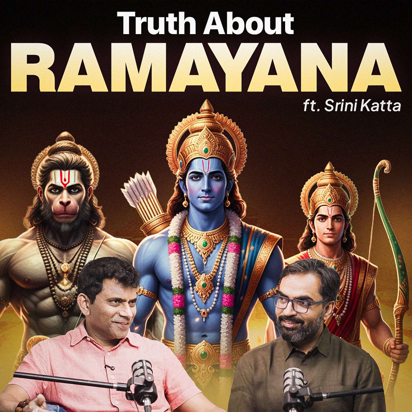 Untold Ramayana | Hidden Wisdom from Ram, Lakshman & Hanuman (ft. Srini Katta)