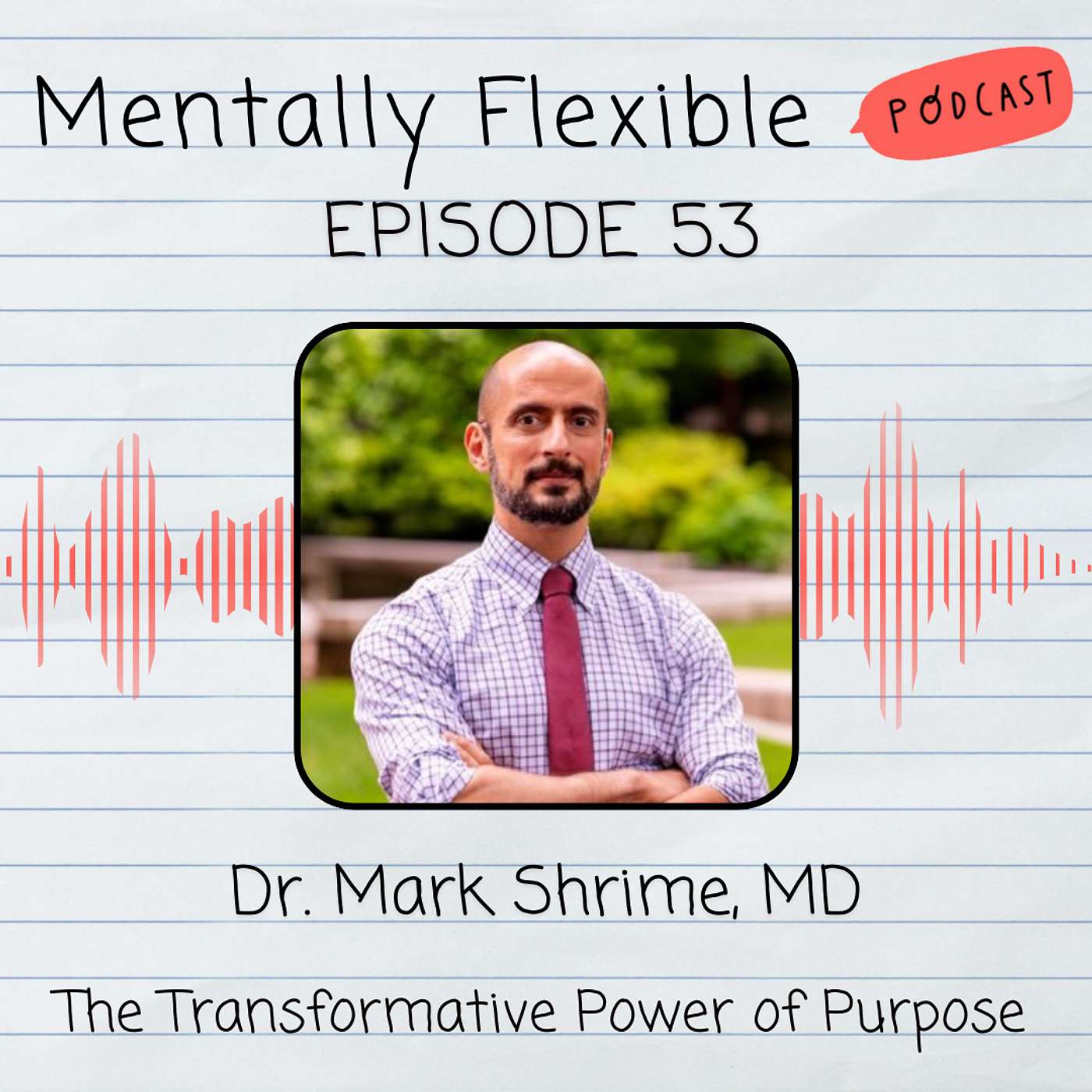 Dr. Mark Shrime, MD | The Transformative Power of Purpose