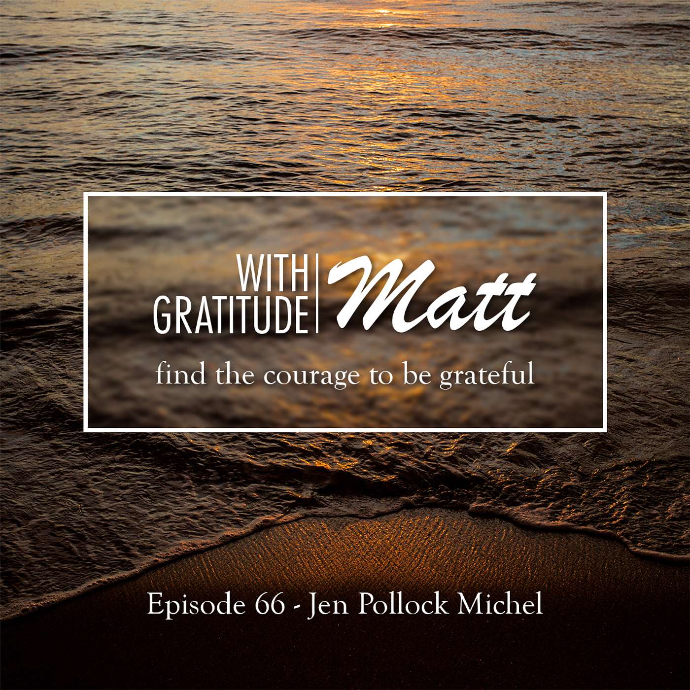 With Gratitude, Matt