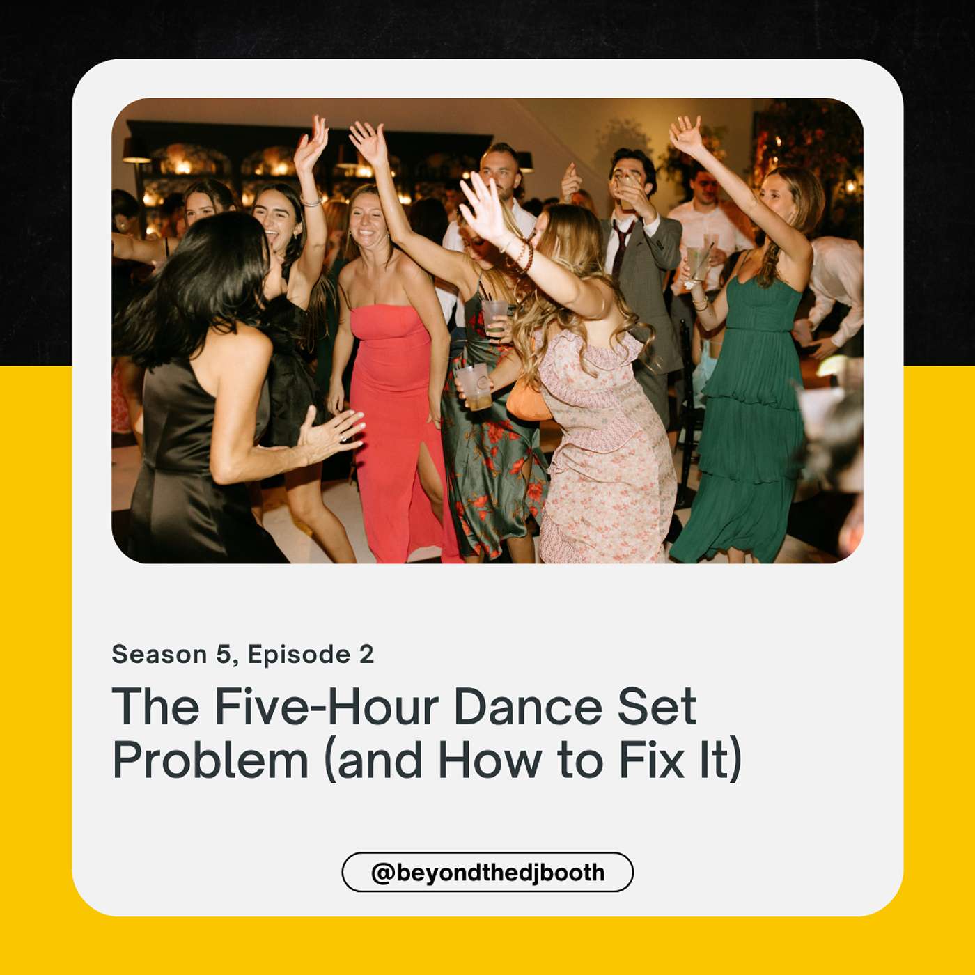 The Five-Hour Dance Set Problem (and How to Fix It)