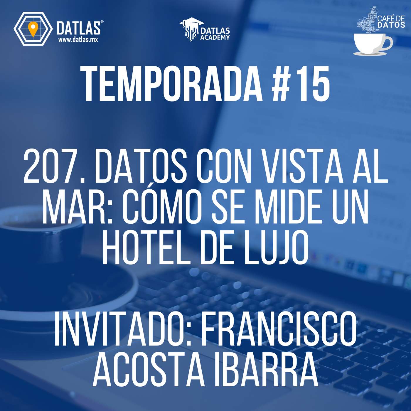 207. Datos con vista al mar: Como se mide un hotel de lujo