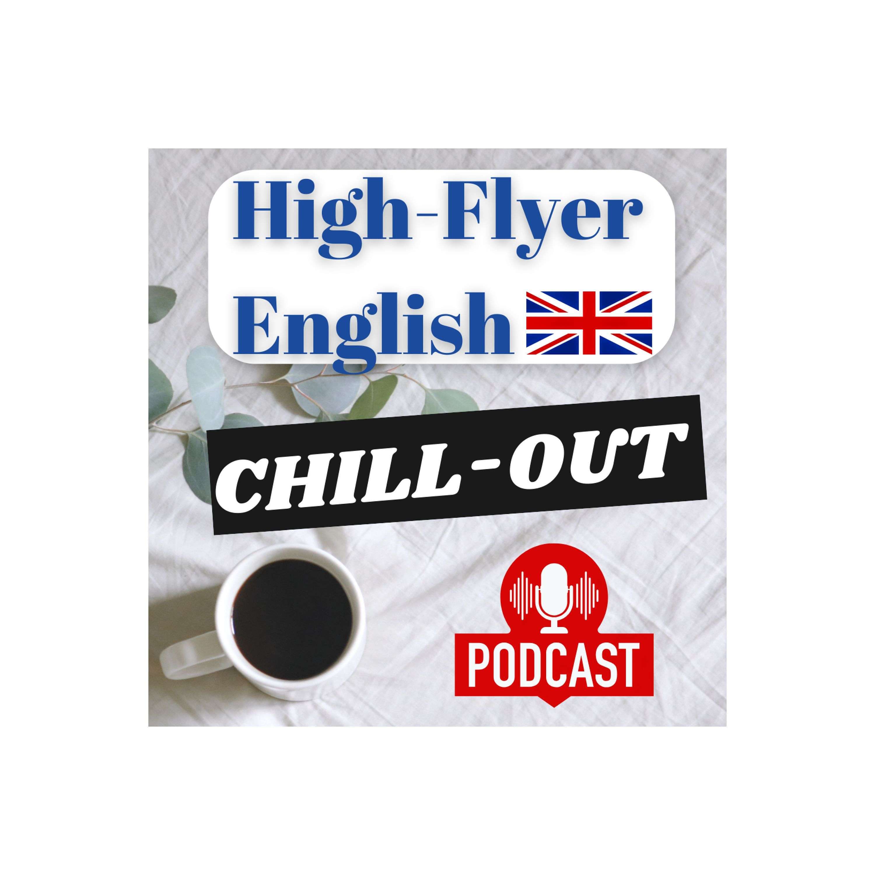High Flyer English Chill-Out podcast artwork