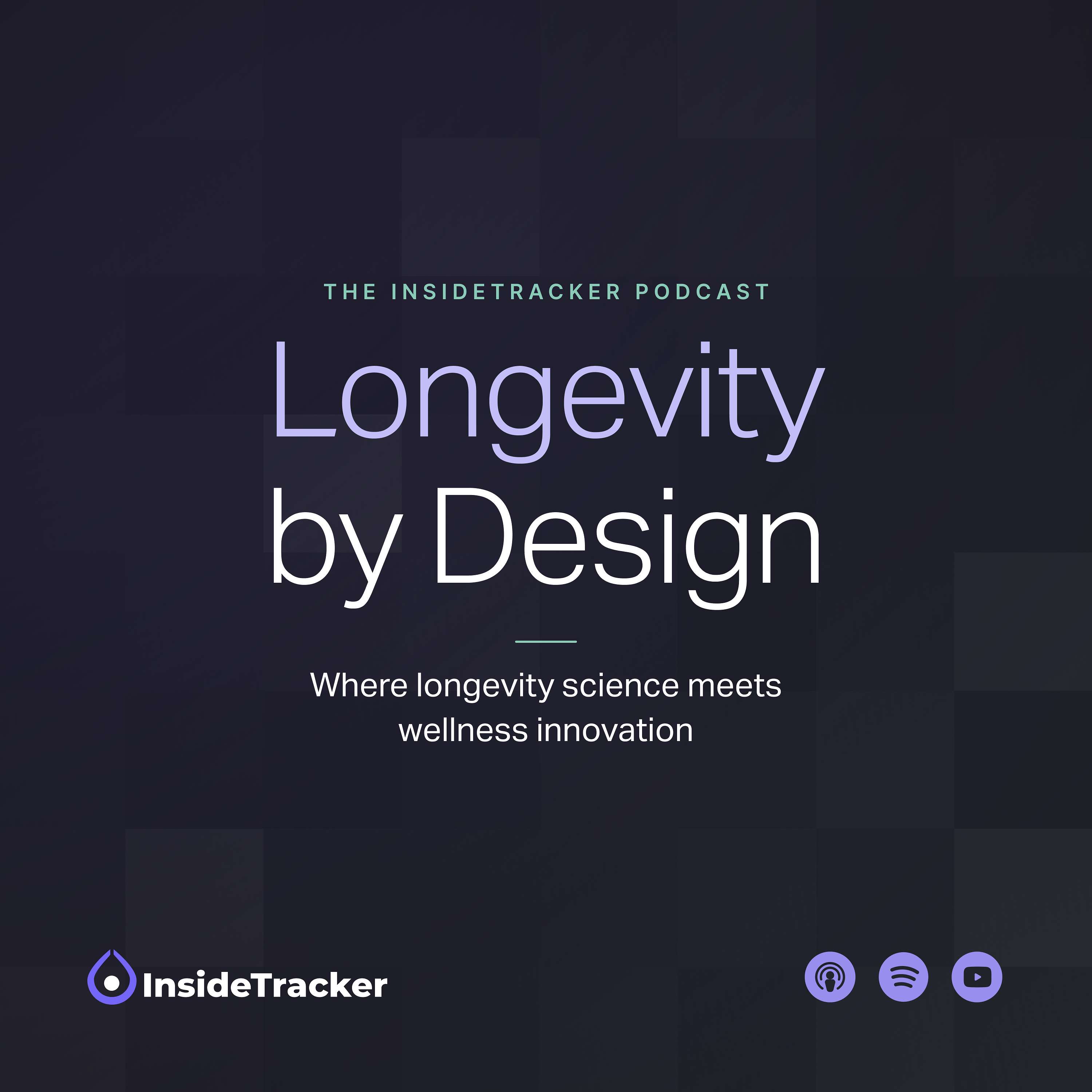 Longevity by Design