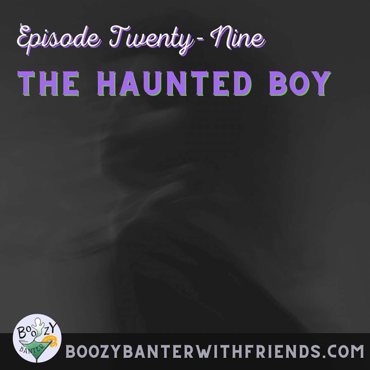 The Haunted Boy