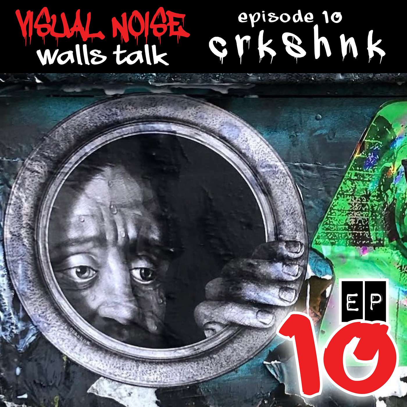 Visual Noise: Walls Talk - Crkshnk episode artwork