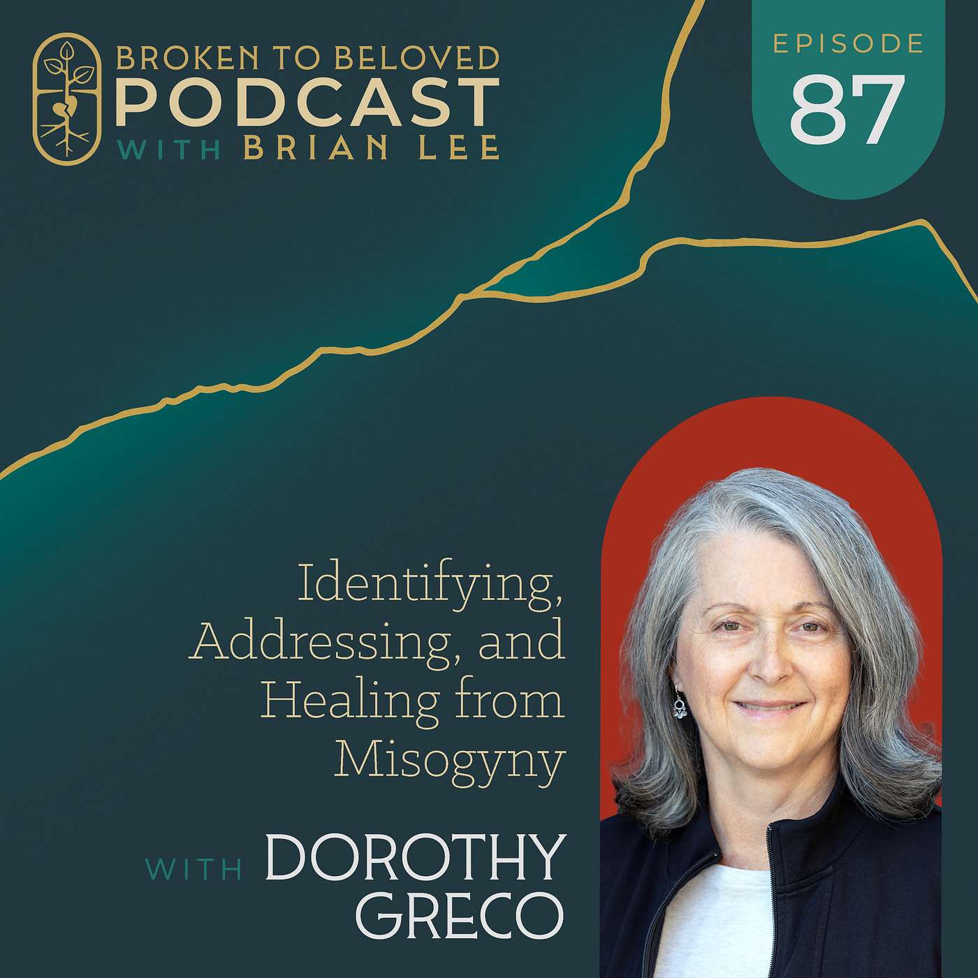 087: Identifying, Addressing, and Healing from Misogyny with Dorothy Greco episode artwork