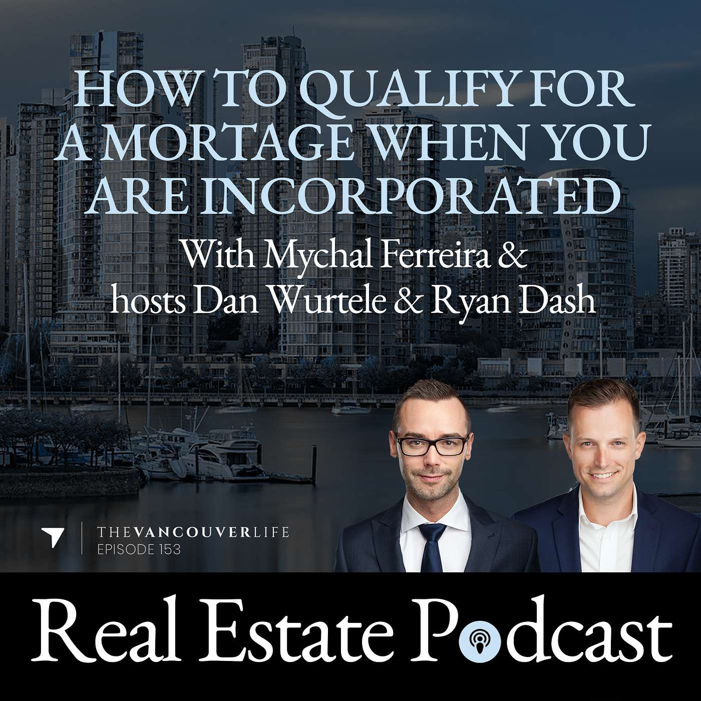 The Vancouver Life Real Estate Podcast