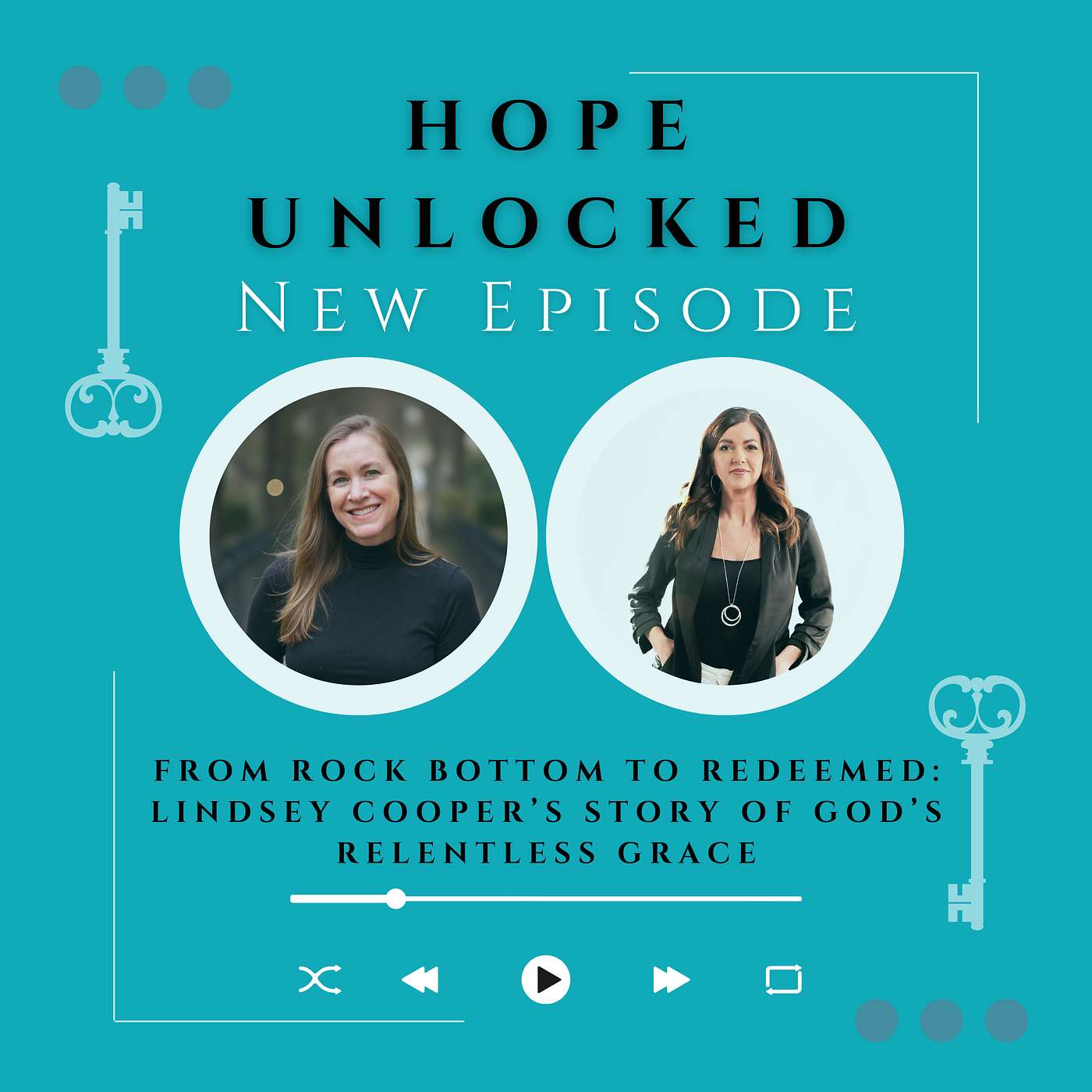 From Rock Bottom to Redeemed: Lindsey Cooper’s Story of God’s Relentless Grace