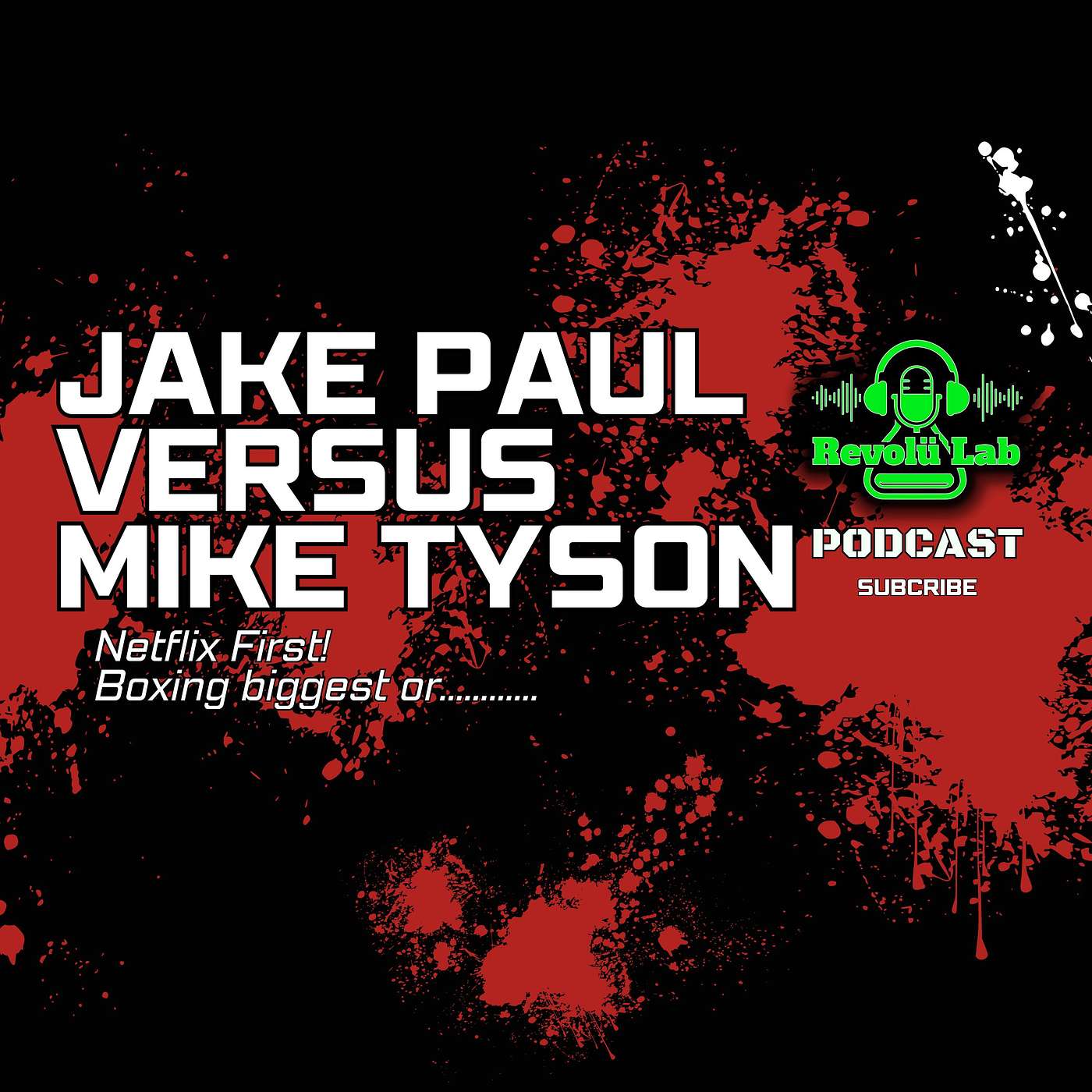 ake Paul versus Mike Tyson, boxing biggest night. Is It? First on Netflix. Our thoughts!