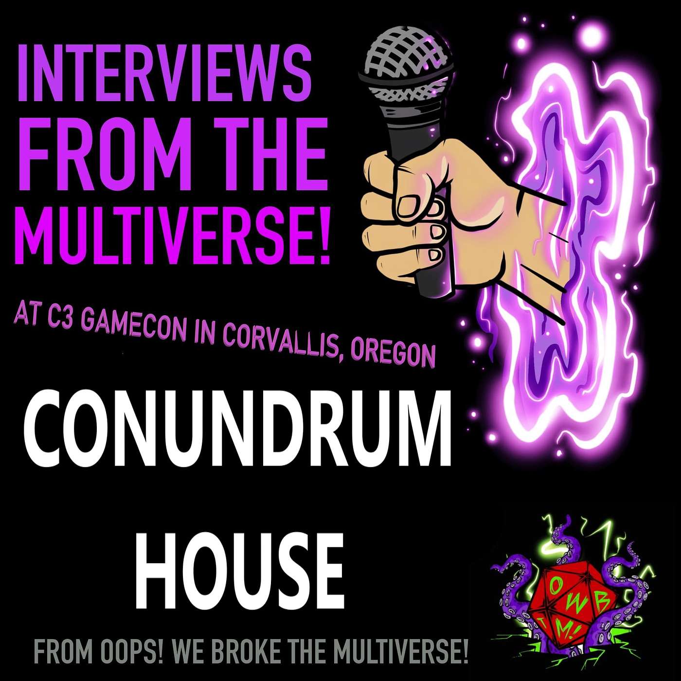 Interviews From The Multiverse! C3 GAMECON - Conundrum House
