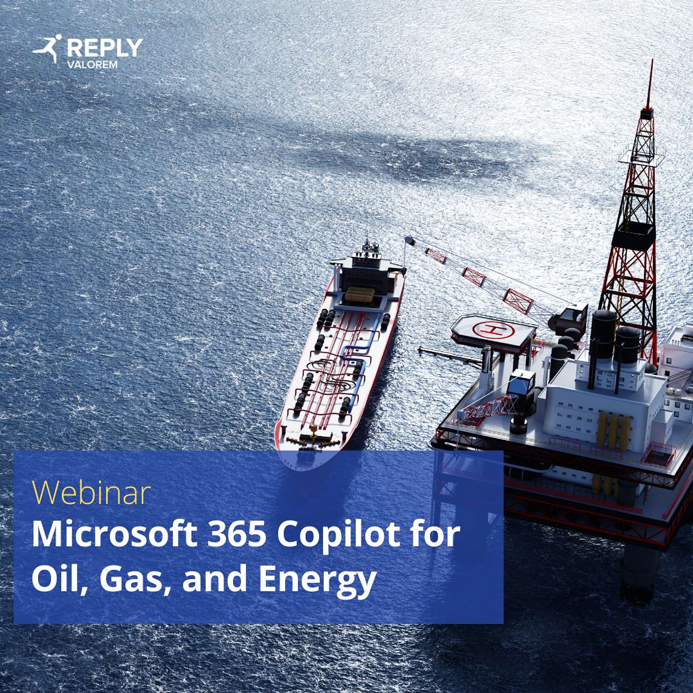 Webinar -  Microsoft 365 Copilot for Oil, Gas, and Energy