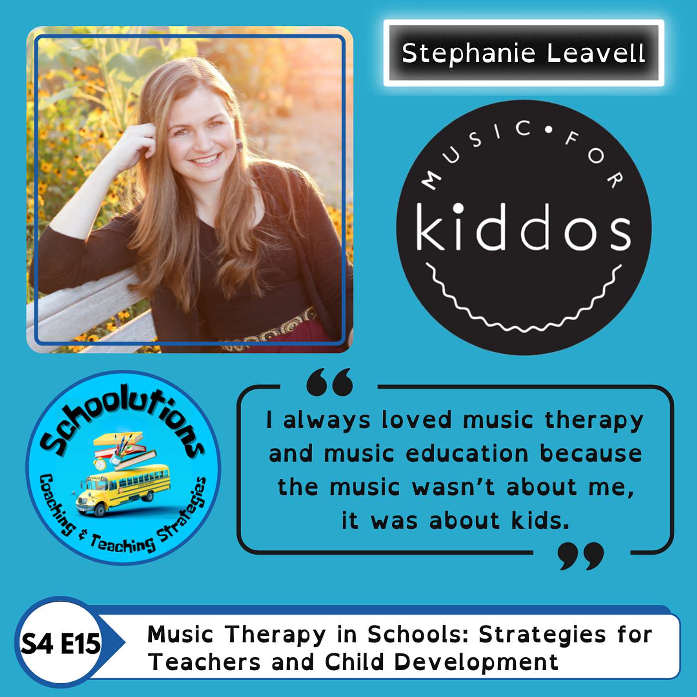 Music Therapy in Schools: Strategies for Teachers and Child Development with Stephanie Leavell, Creator of Music for Kiddos