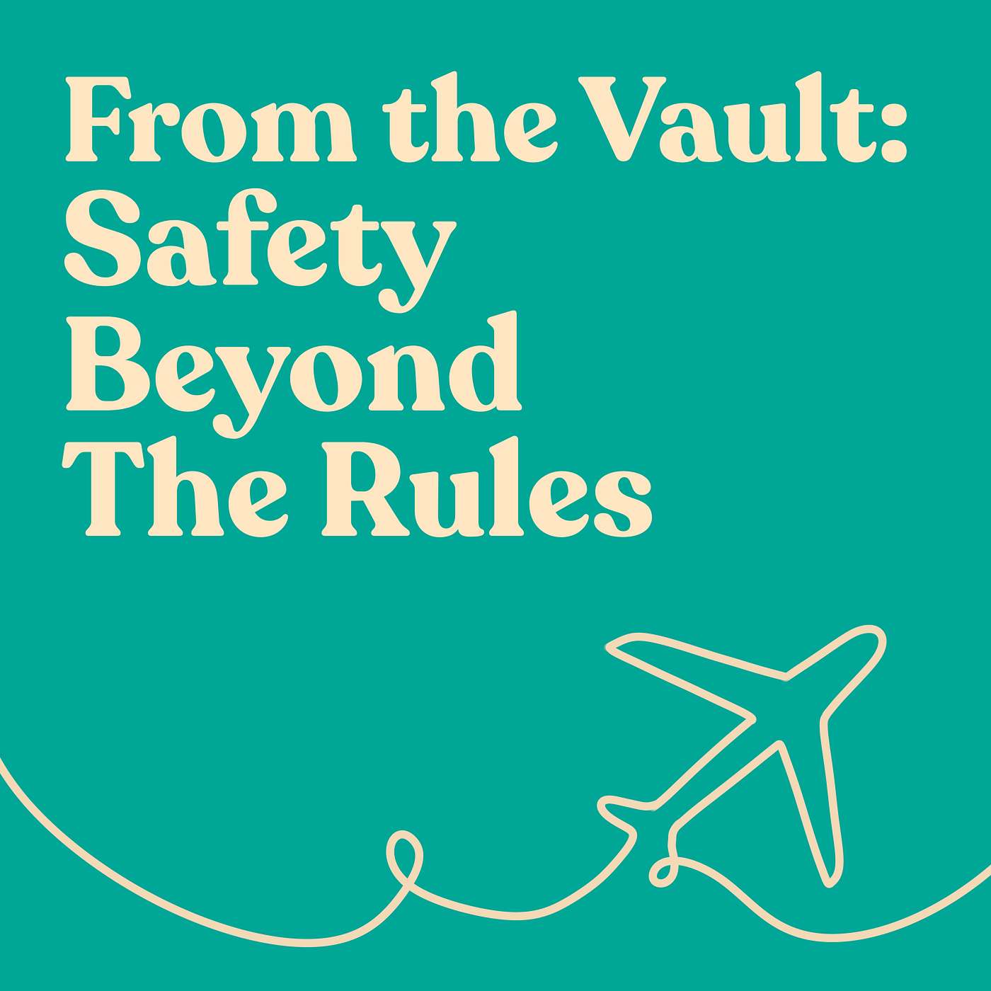 From the Vault: Solo Travel Safety for Women Beyond the Rules episode artwork