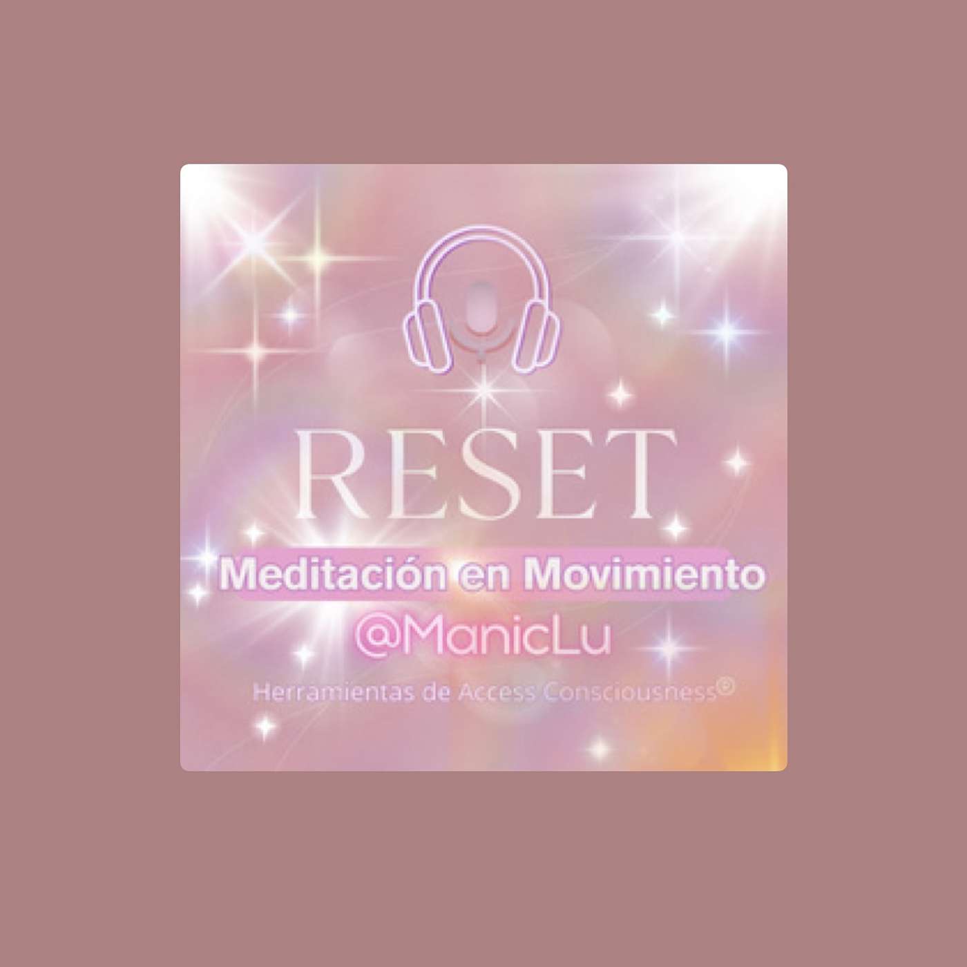 ReSet; Meditación en movimiento- Procesos verbales energéticos de Access Consciousness®️ y fortalecimientos Método Yuen