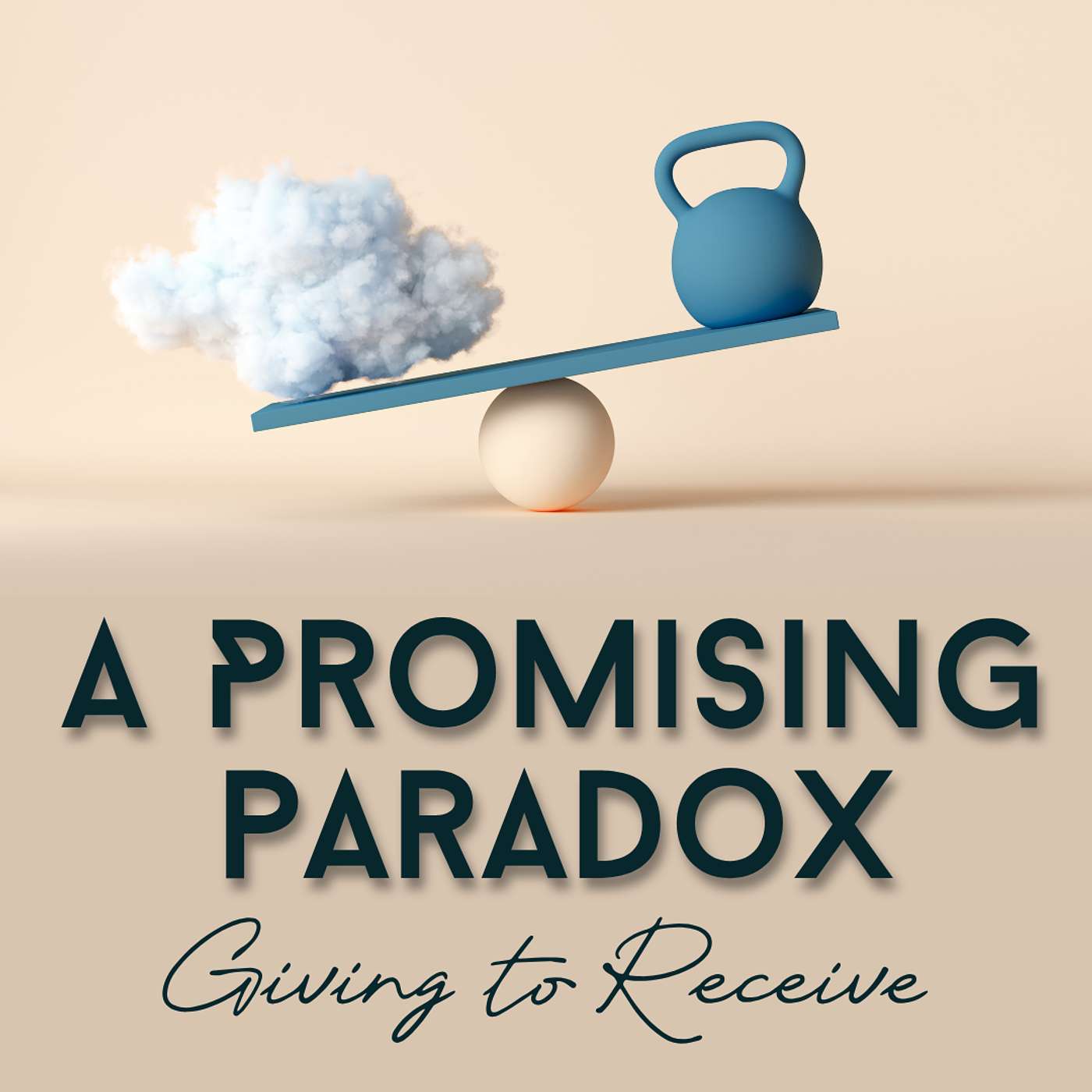 A Promising Paradox: Giving to Receive episode artwork
