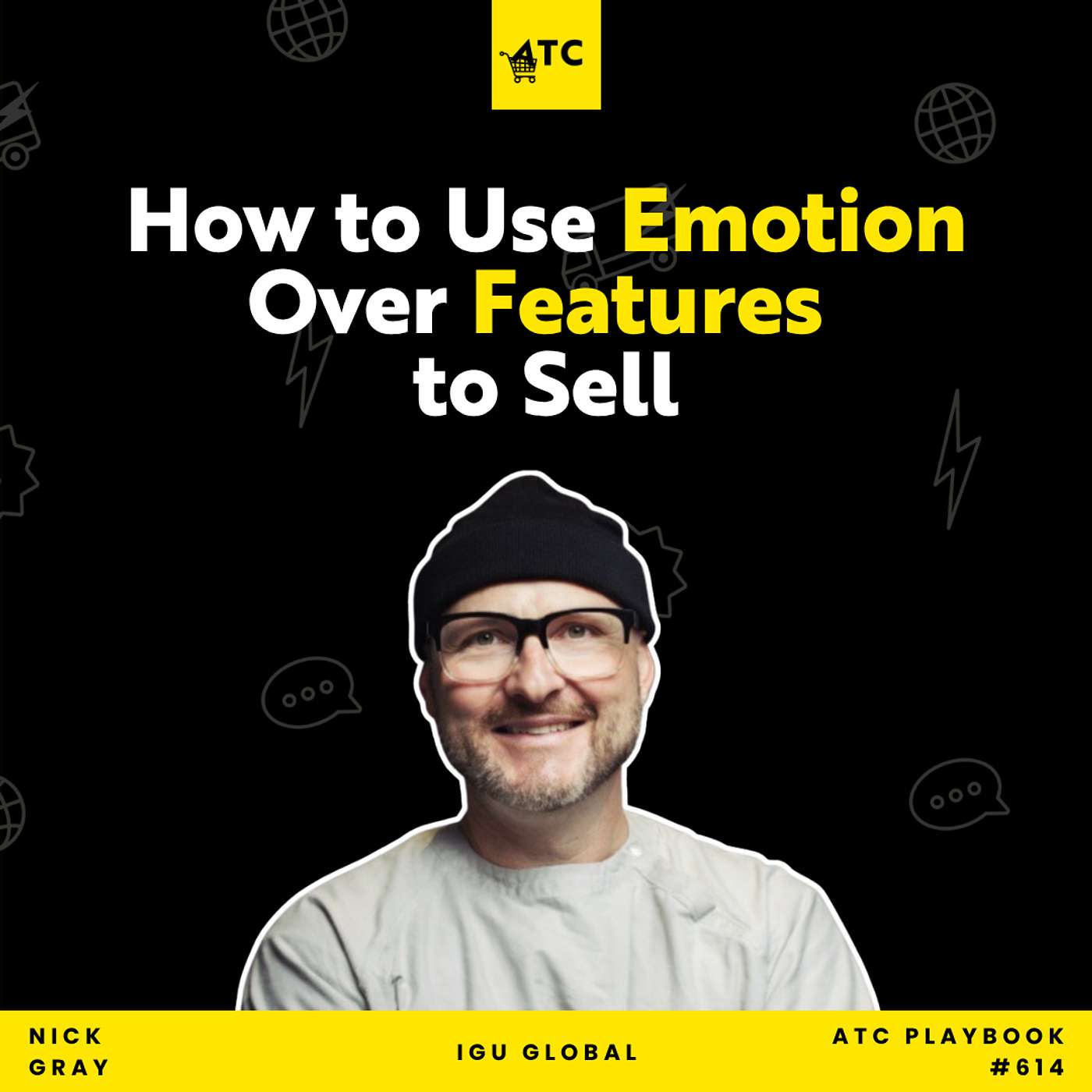 How to Use Emotion Over Features to Sell #614