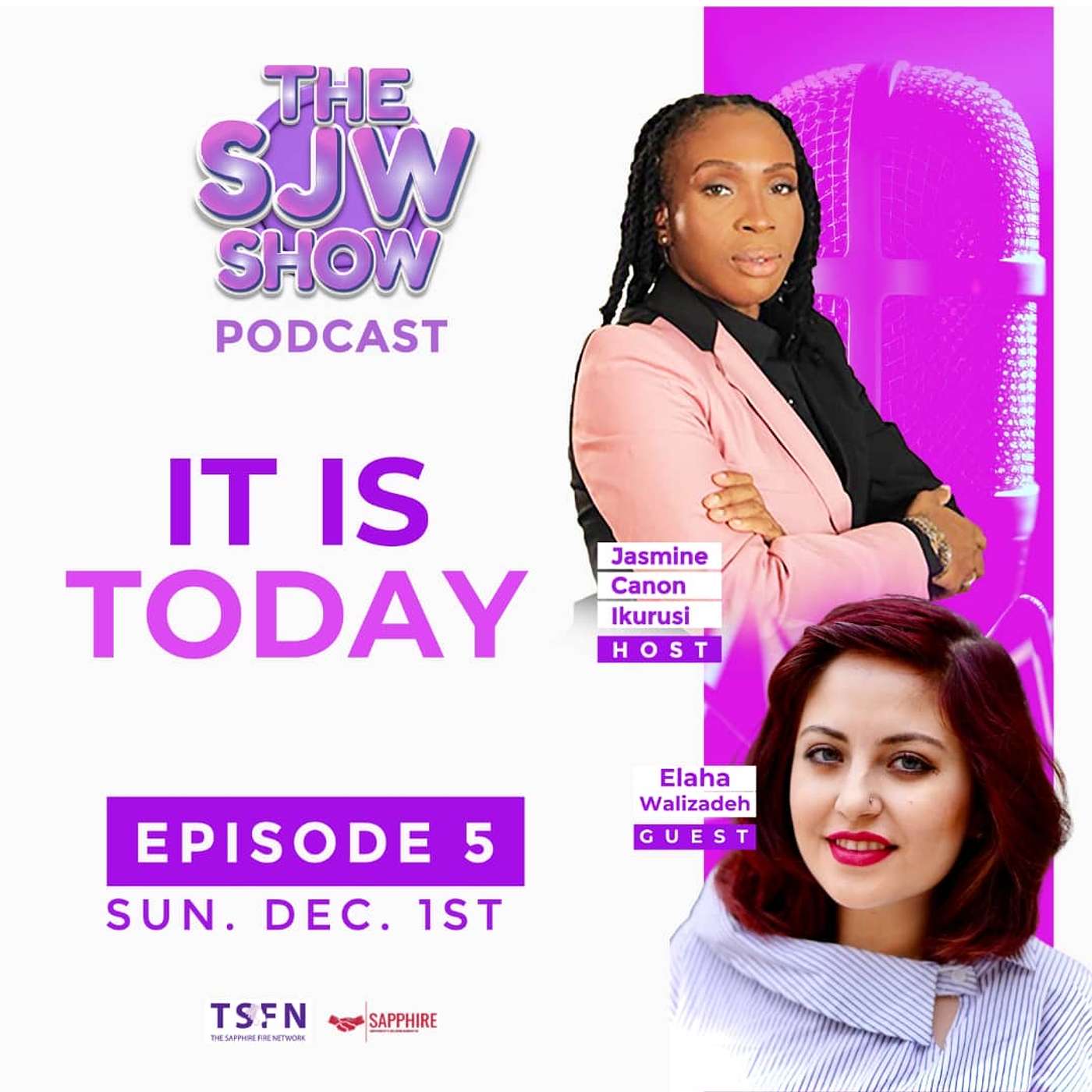 The SJW Podcast Episode 5 with Elaha