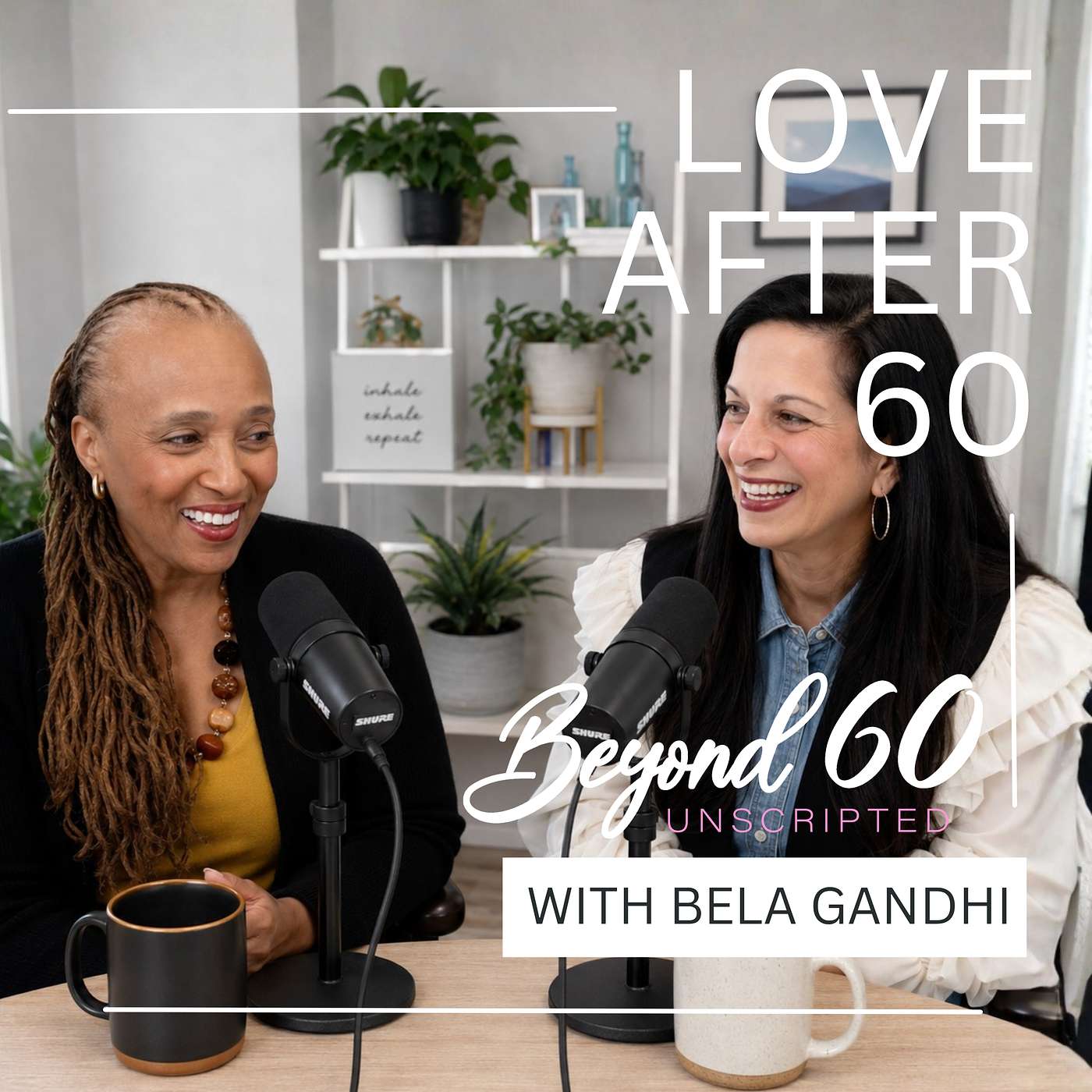 Love After 60 with Bela Gandhi episode artwork