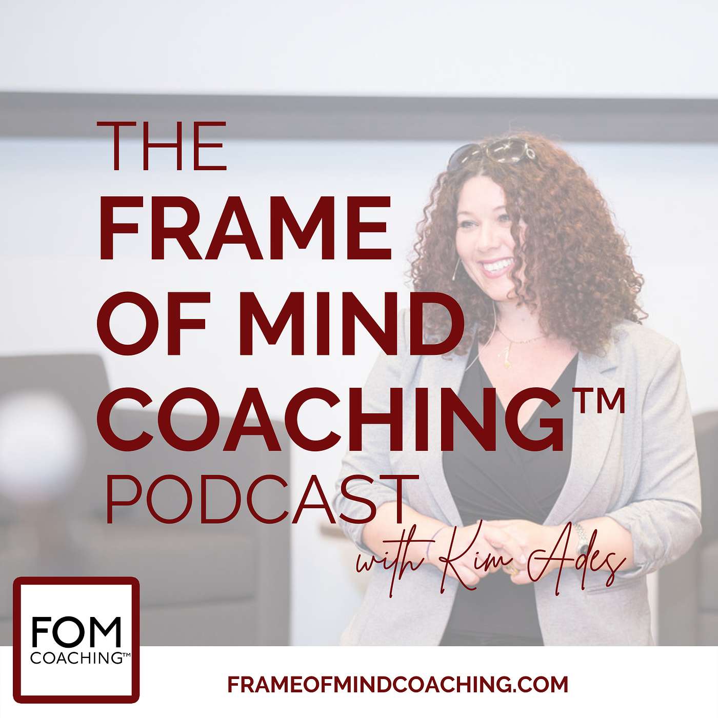 The Frame of Mind Coaching™ Podcast