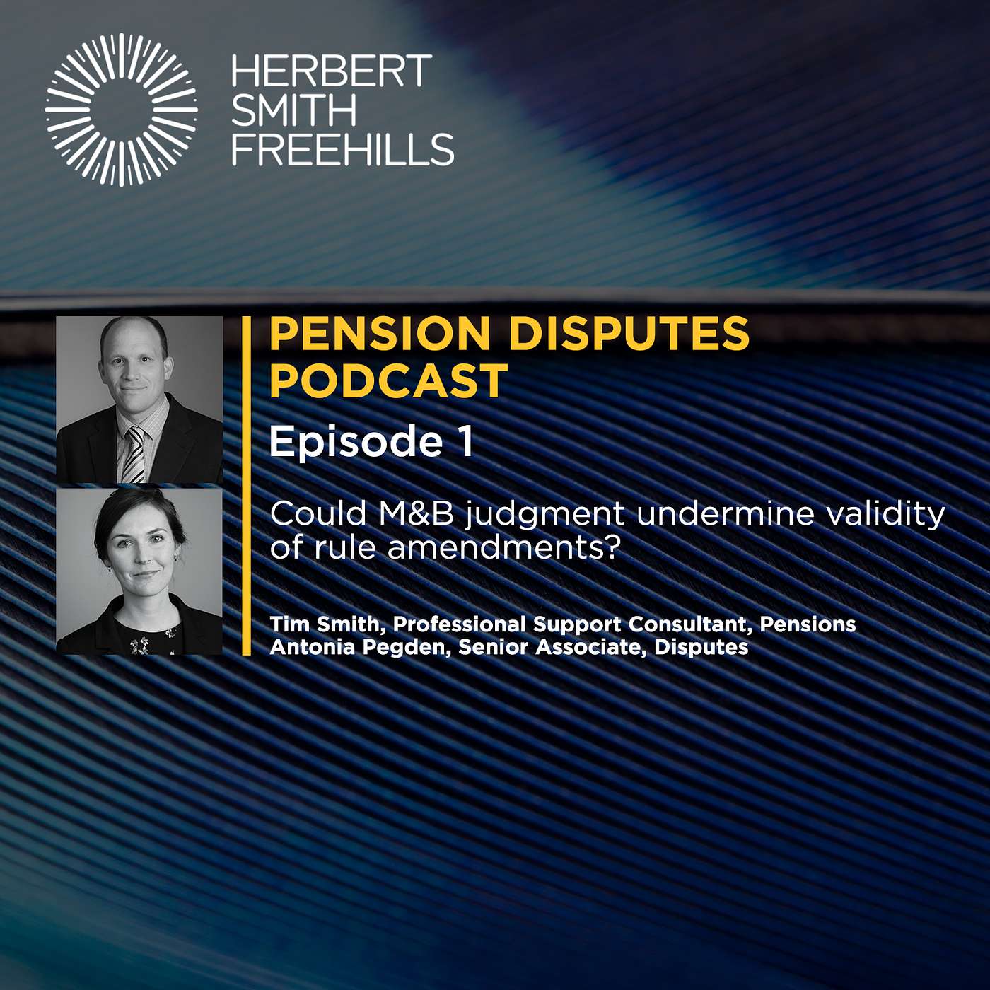 Podcast: Pension Disputes EP1 - Could M&B judgment undermine validity of rule amendments? episode artwork
