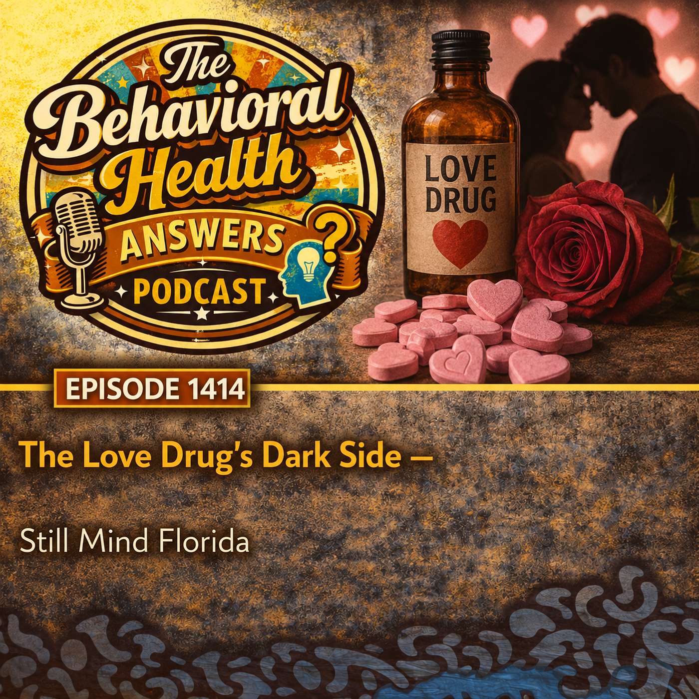 Episode 1414: The Love Drug's Dark Side | Still Mind Florida episode artwork