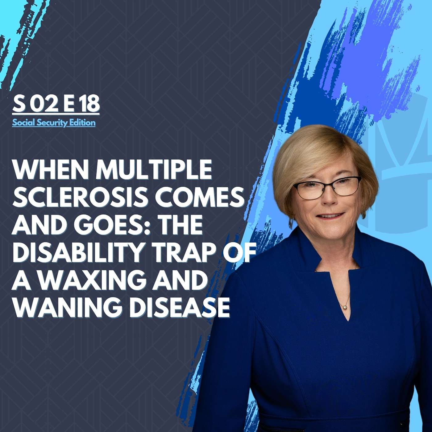 When Multiple Sclerosis Comes and Goes: The Disability Trap of a Waxing and Waning Disease episode artwork