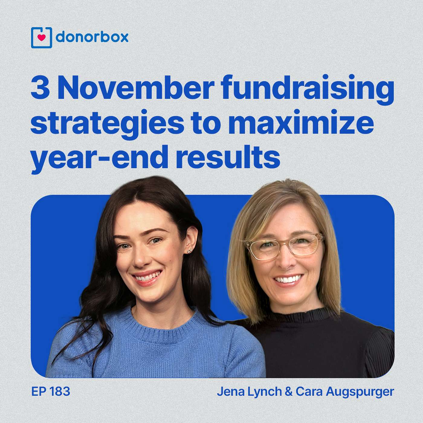 Ep 183| 3 November Fundraising Strategies To Maximize Year-End Results