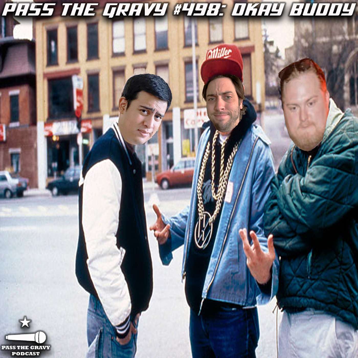 Pass The Gravy #498: Okay Buddy