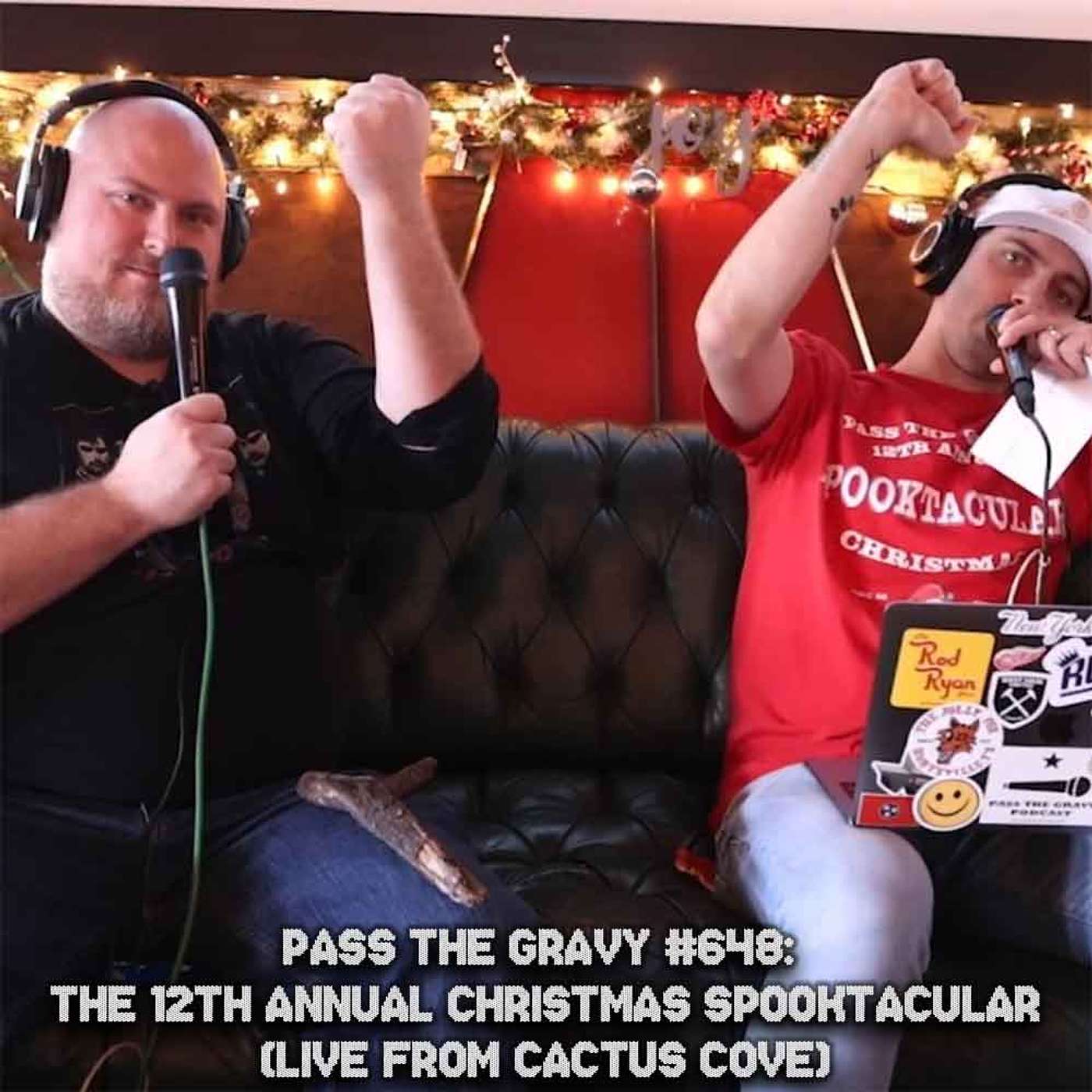 Pass The Gravy #648: 12th Annual Christmas Spooktacular (Live at Cactus Cove) episode artwork