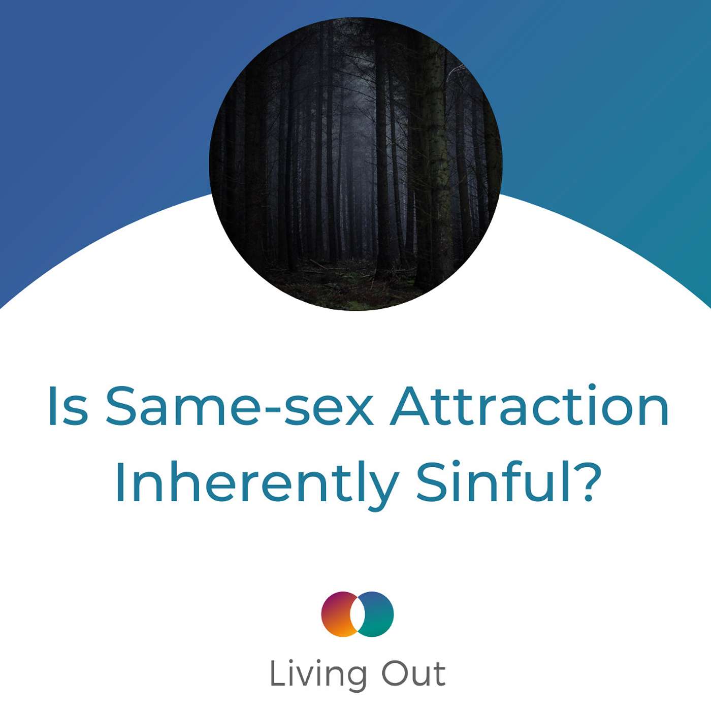 Is Same-sex Attraction Inherently Sinful? (Questions No One Wants To Answer #4) episode artwork
