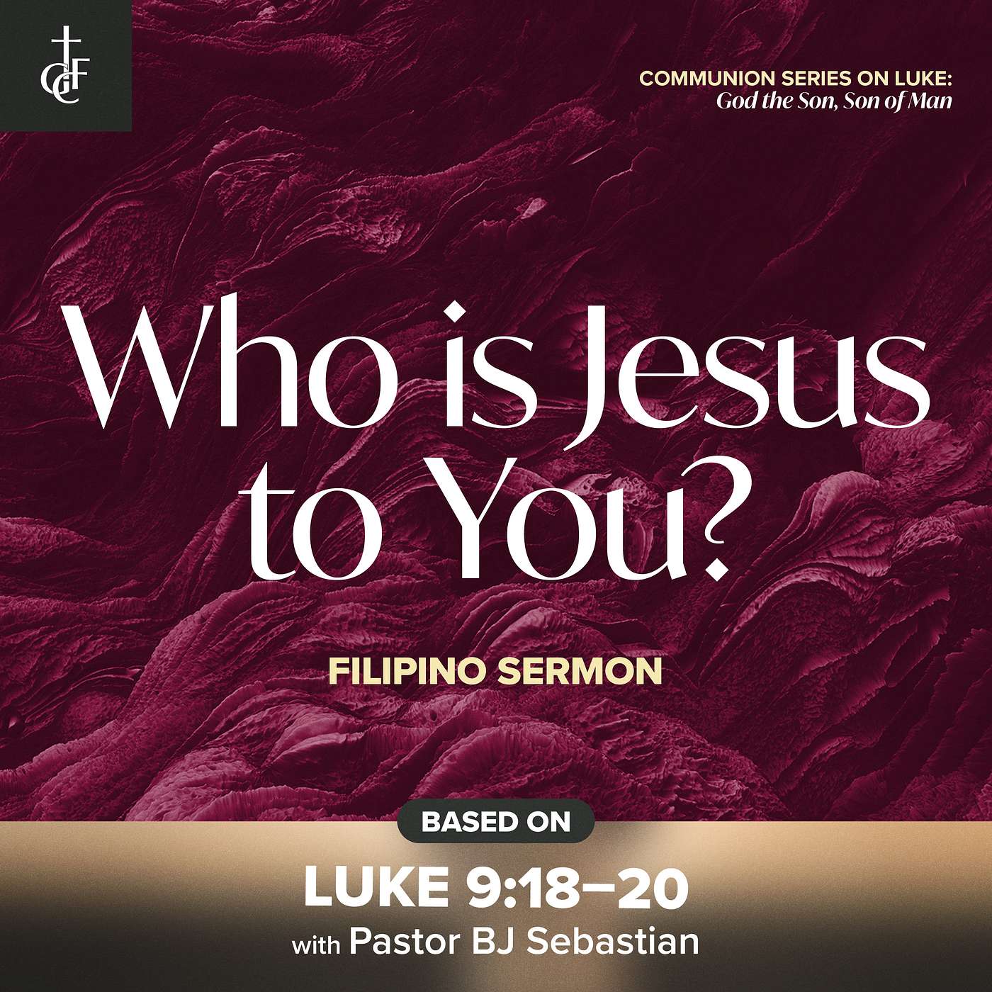 Who is Jesus to You? (Luke 9:18-20) • Pastor BJ Sebastian episode artwork