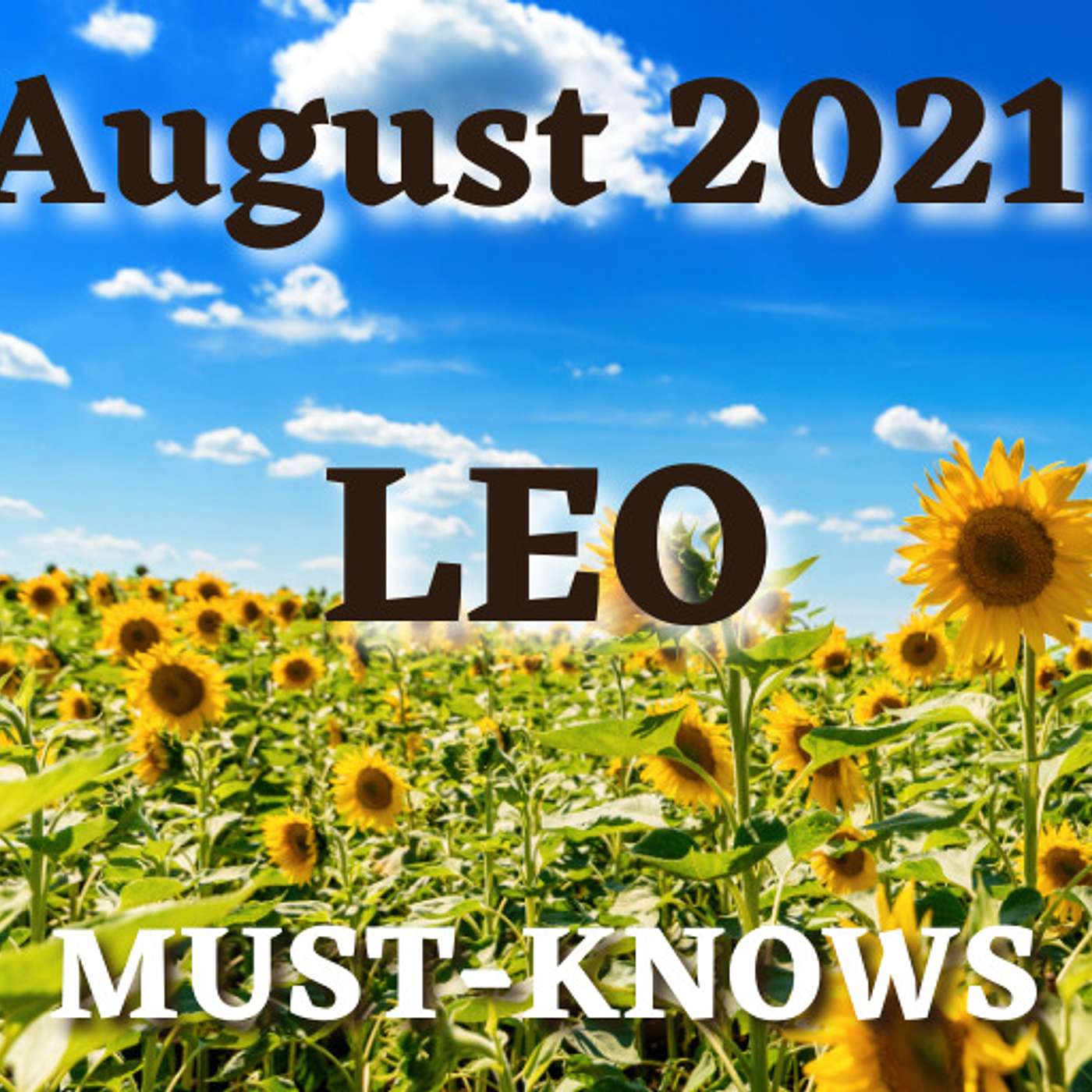 Leo August 2021 Astrology (Must-Knows)