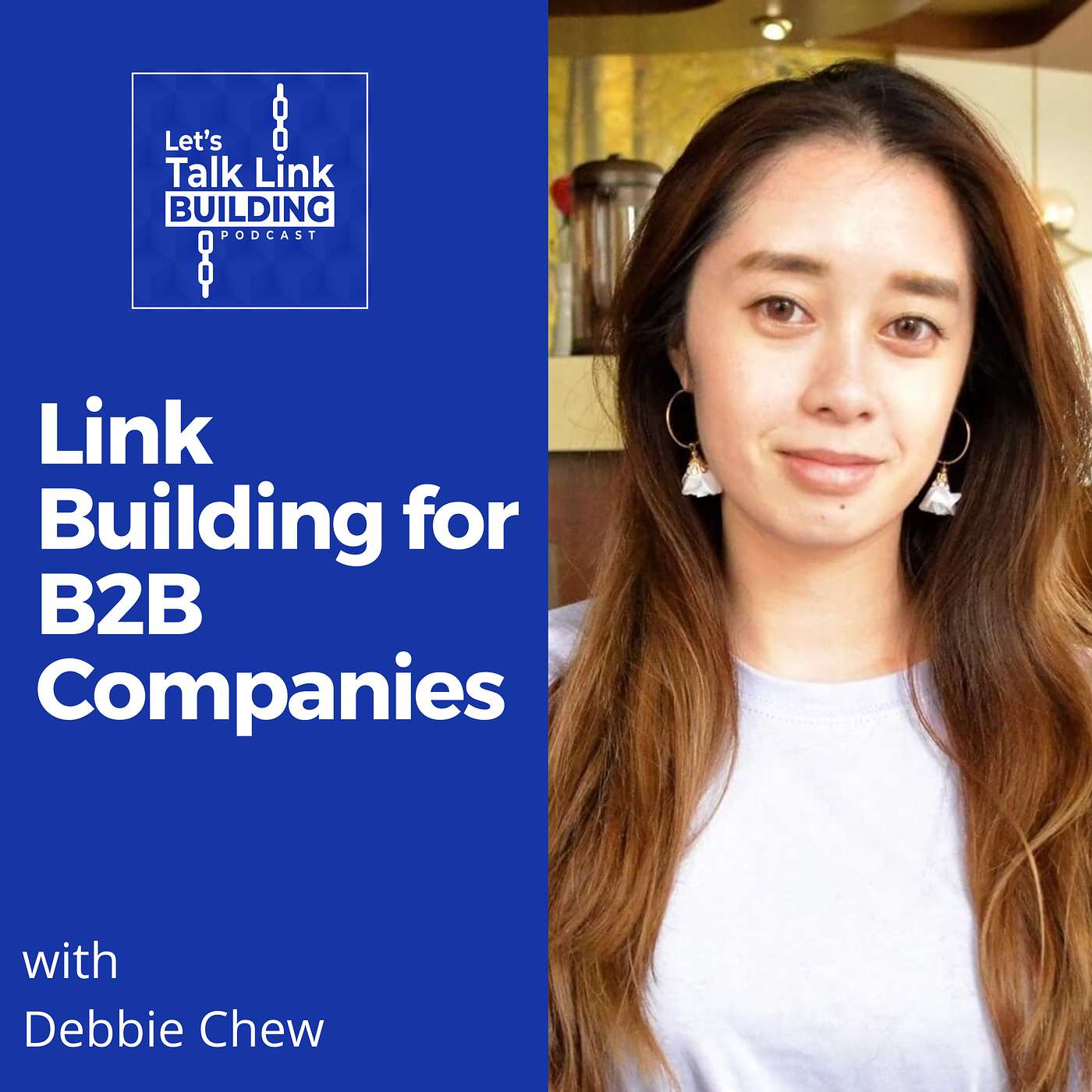 Link Building for B2B Companies with Debbie Chew