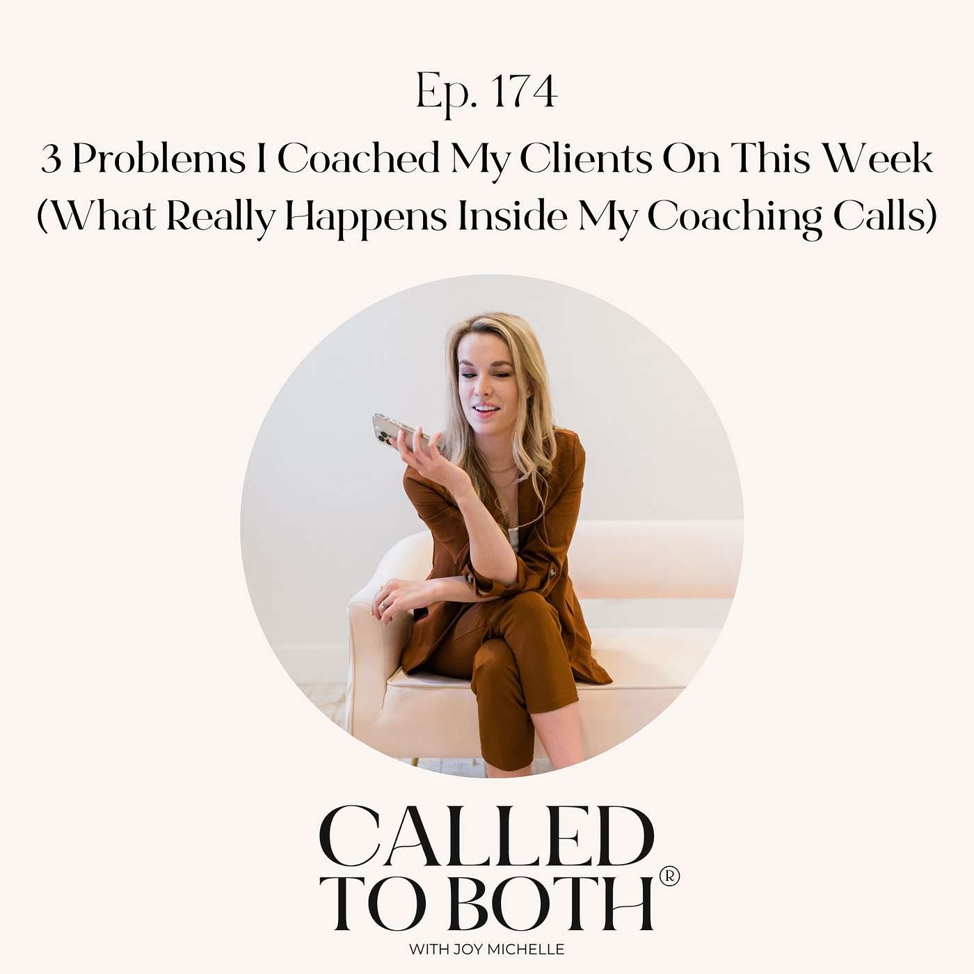 174: 3 Problems I Coached My Clients On This Week (What Really Happens Inside My Coaching Calls) 174: 3 Problems I Coached My Clients On This Week (What Really Happens Inside My Coaching Calls)