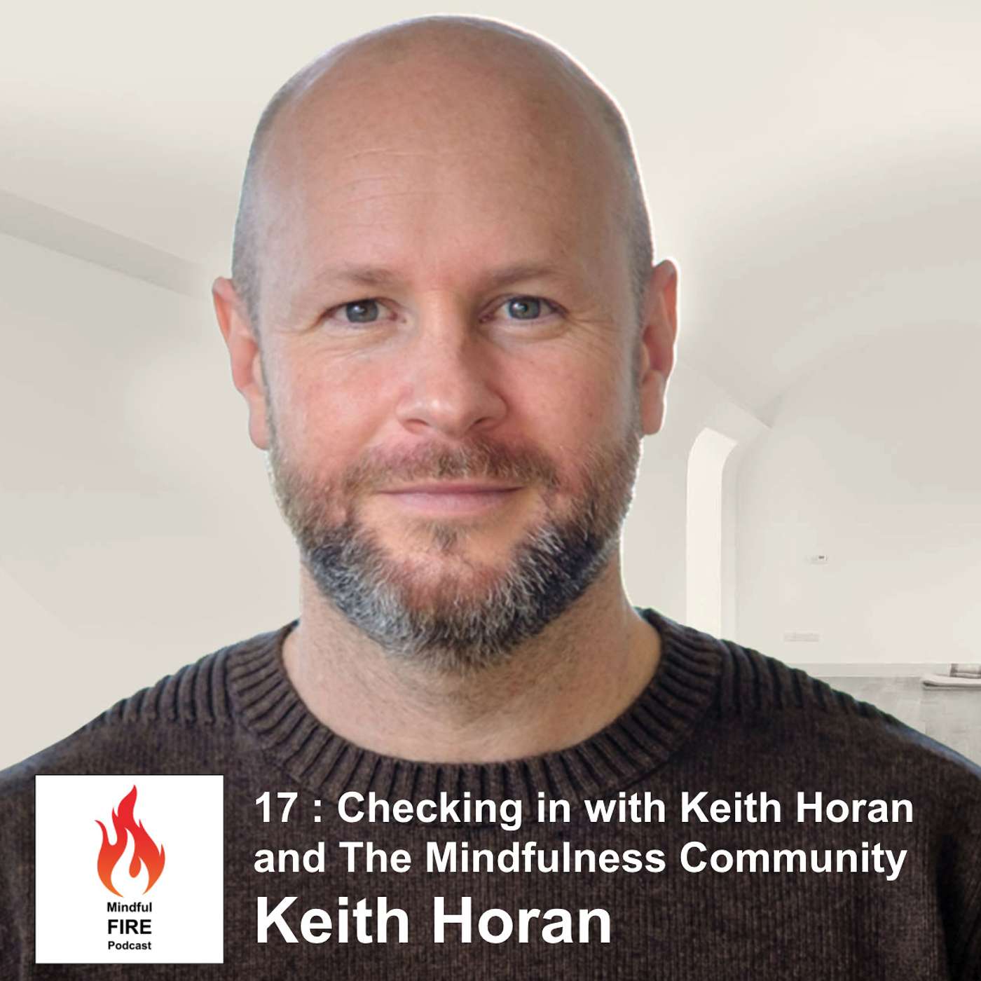 17: Checking in with Keith Horan and The Mindfulness Community - podcast episode cover