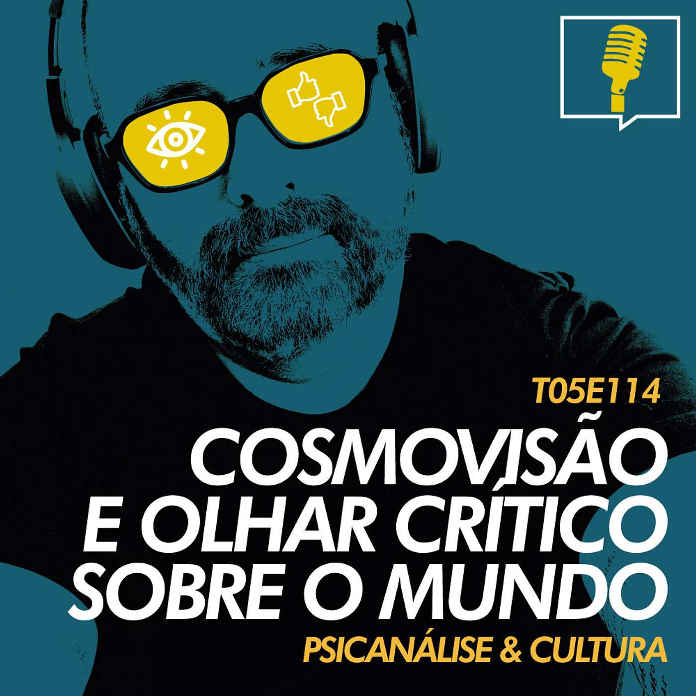 114 - Cosmovisão e olhar crítico sobre o mundo 114 - Cosmovisão e olhar crítico sobre o mundo
