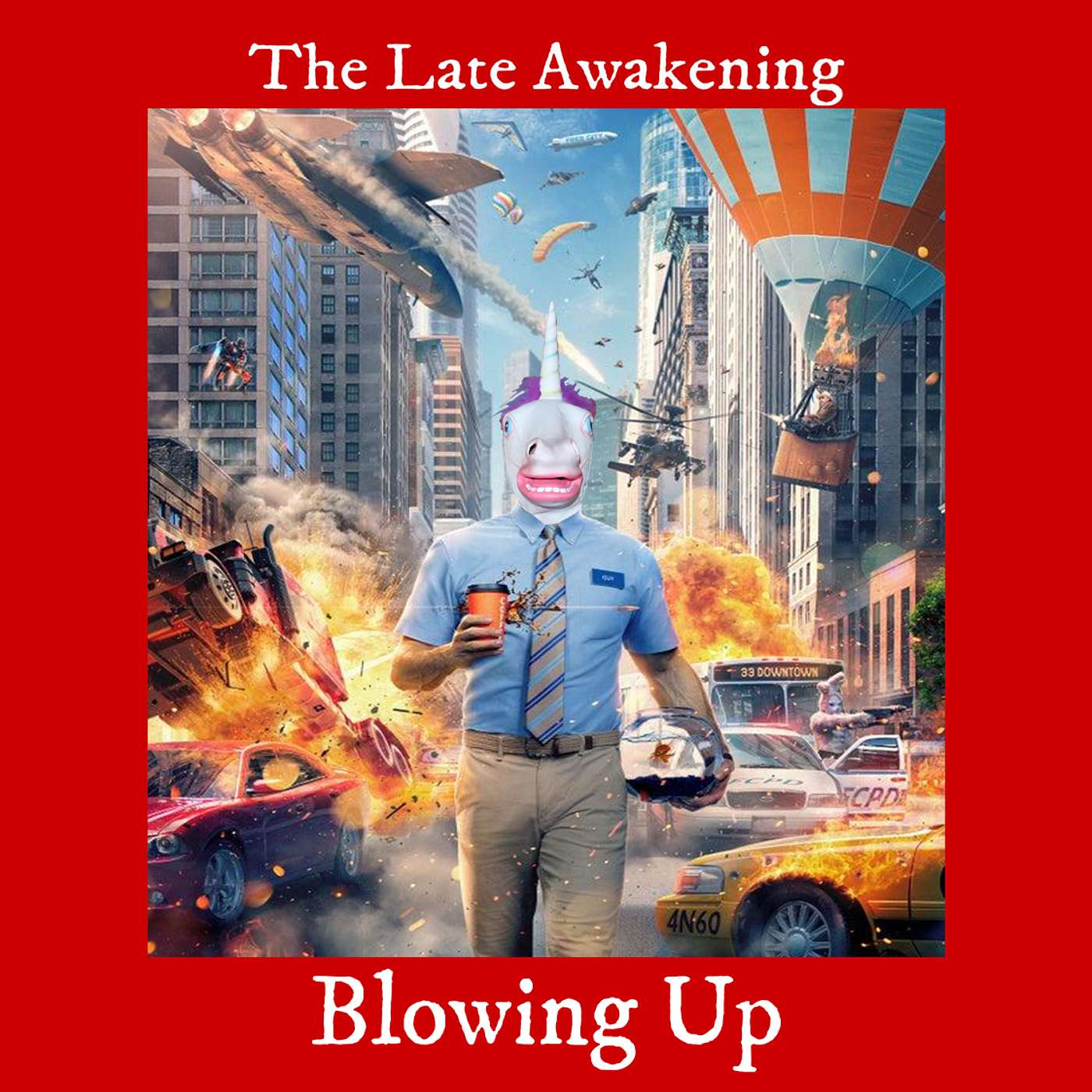 Blowing Up | Episode 24 | The Late Awakening Comedy Podcast