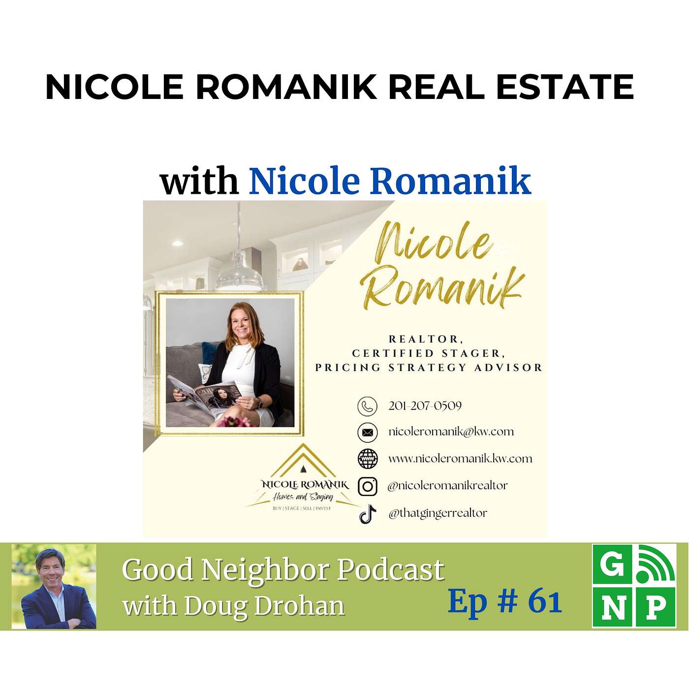 Ep. # 62 Turning Challenges into Real Estate Success: Nicole Romanik's Creative Journey and Marketing Insights