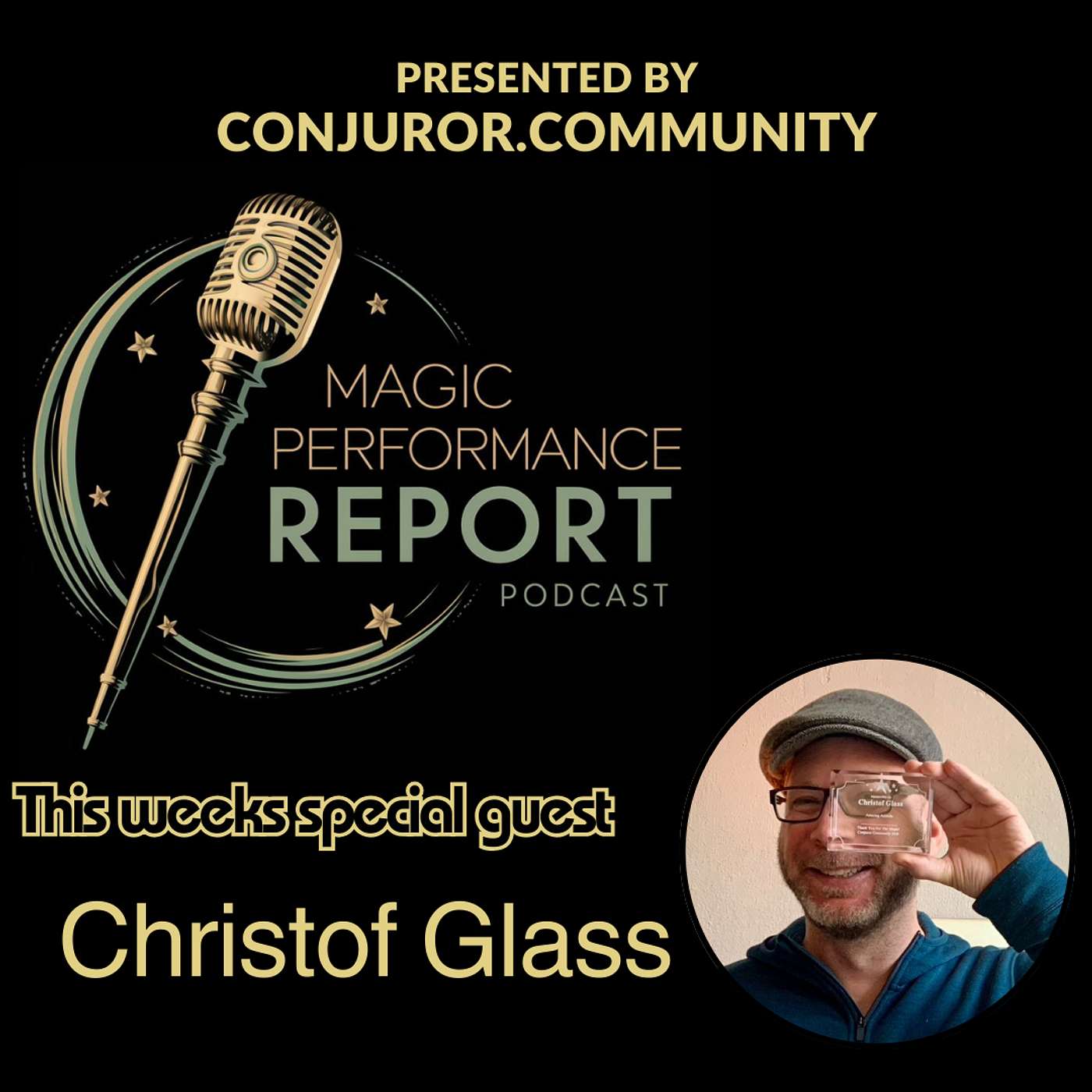 The Magic Performance Report Podcast w/ guest Christof Glass