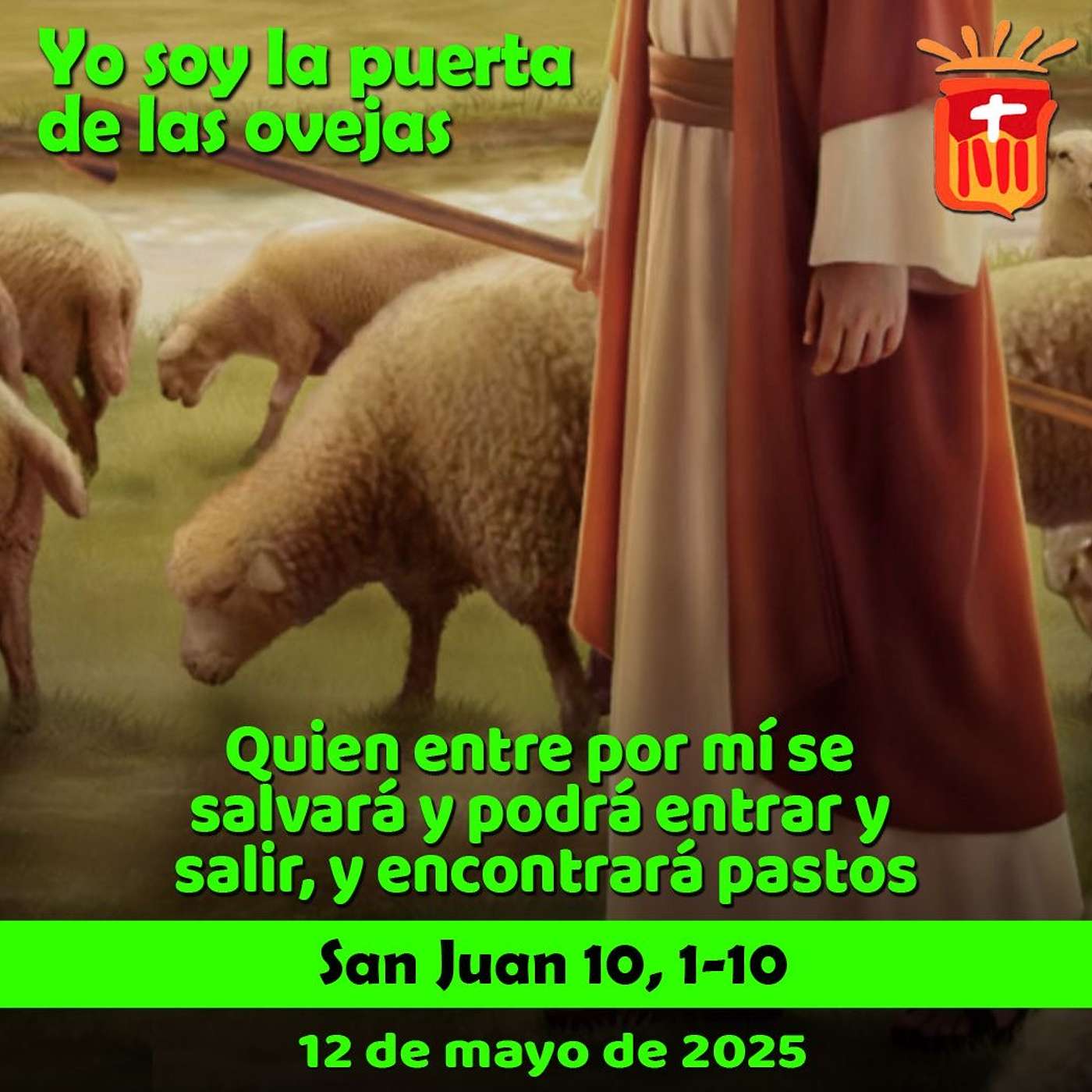 2025-05-12 San Juan 10, 1-10: Lunes IV Pascua